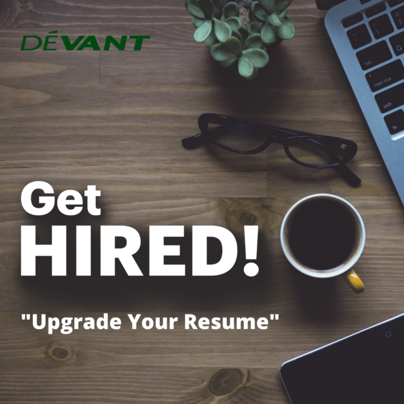 Get Hired: "Upgrade Your Resume"