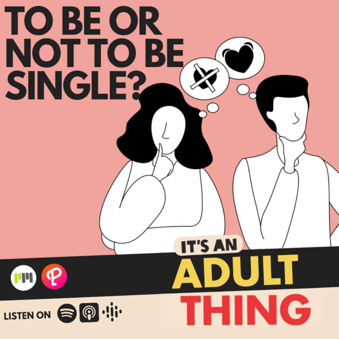 To Be or Not To Be Single - podcast episode cover