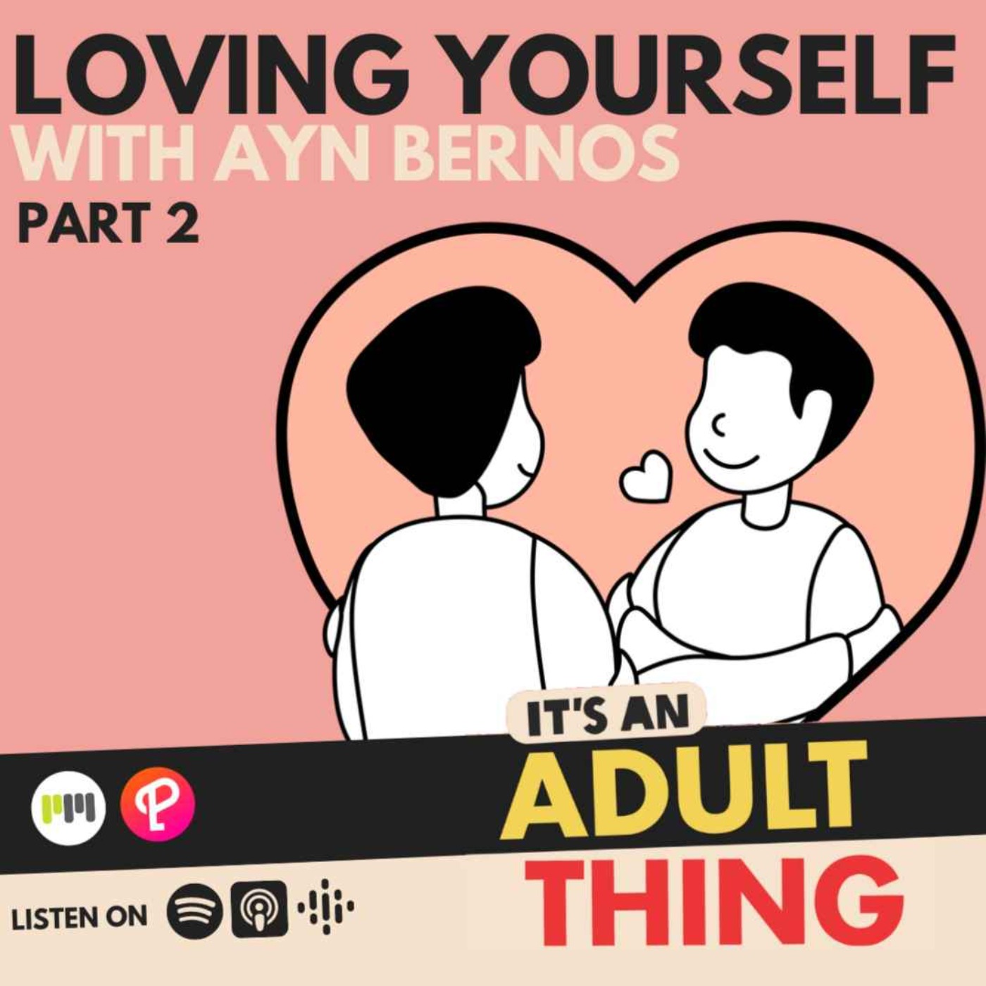 Loving Yourself - Part 2 - podcast episode cover