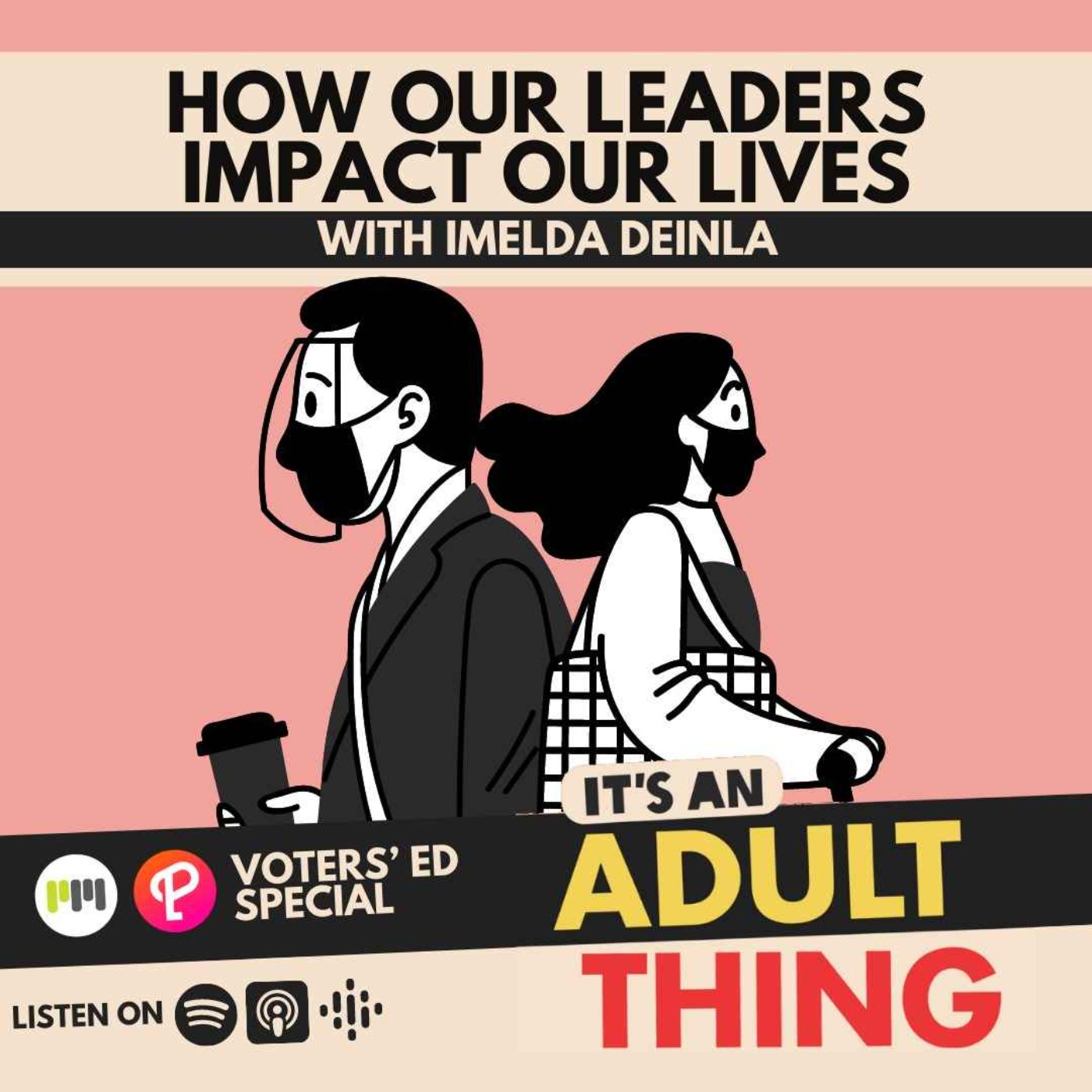 How Our Leaders Impact Our Lives - podcast episode cover