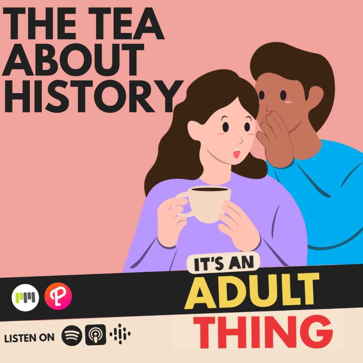 The Tea About History - podcast episode cover