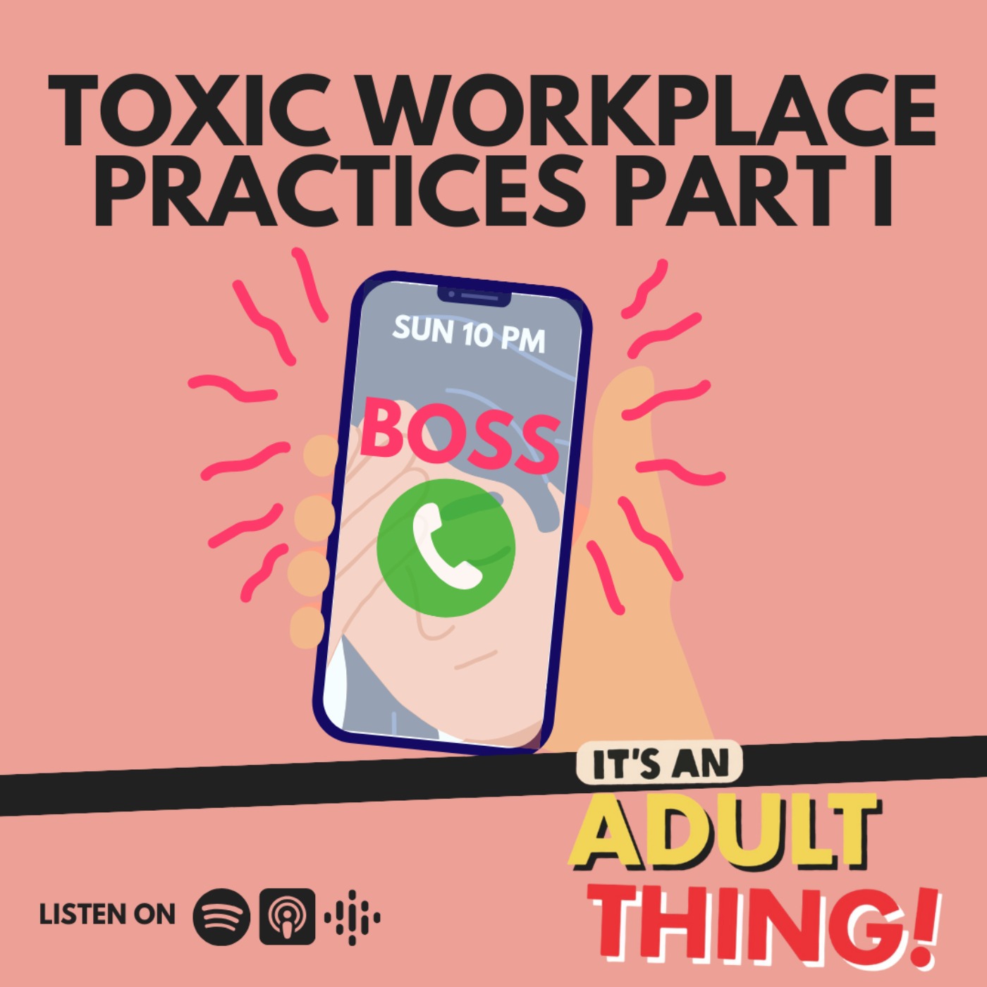 Toxic Workplace Practices Part I - podcast episode cover