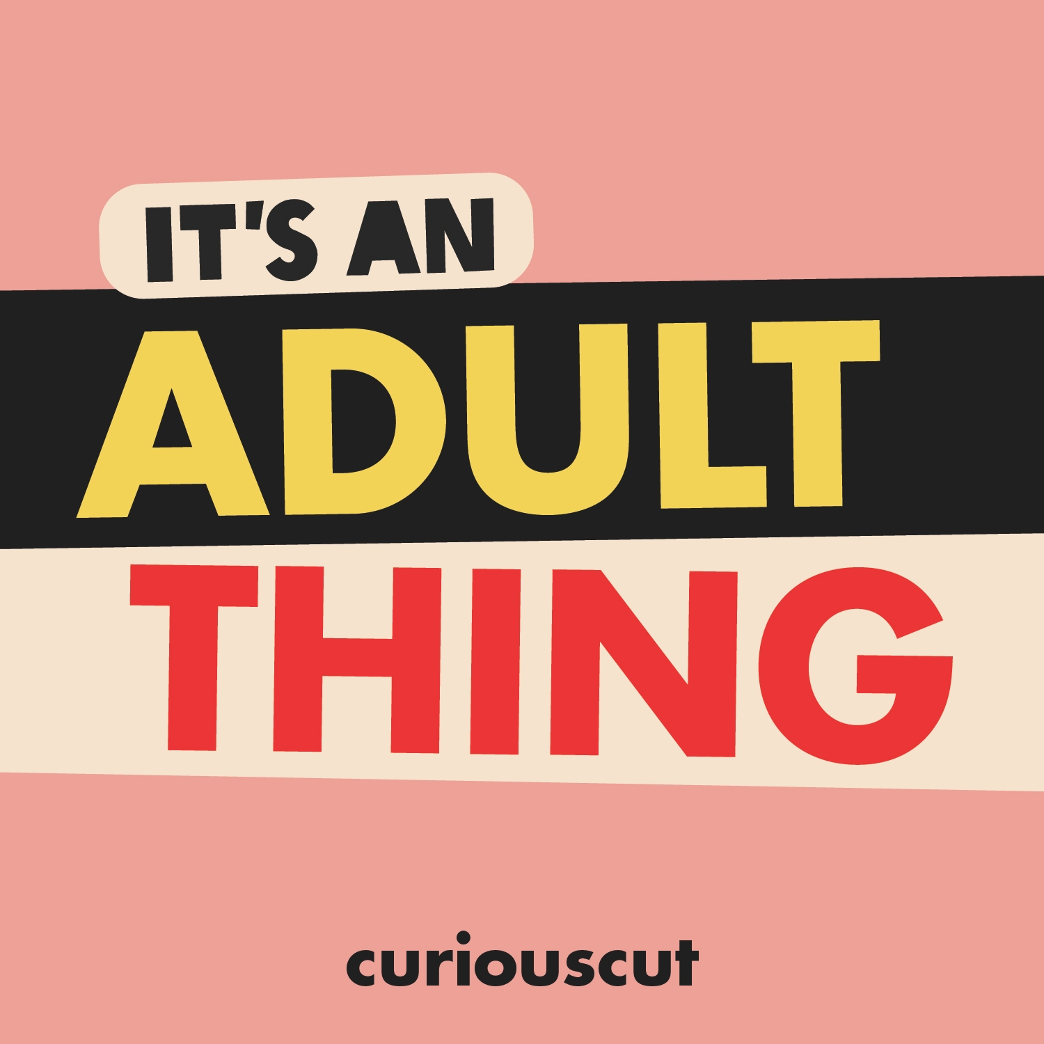 It\'s an Adult Thing!