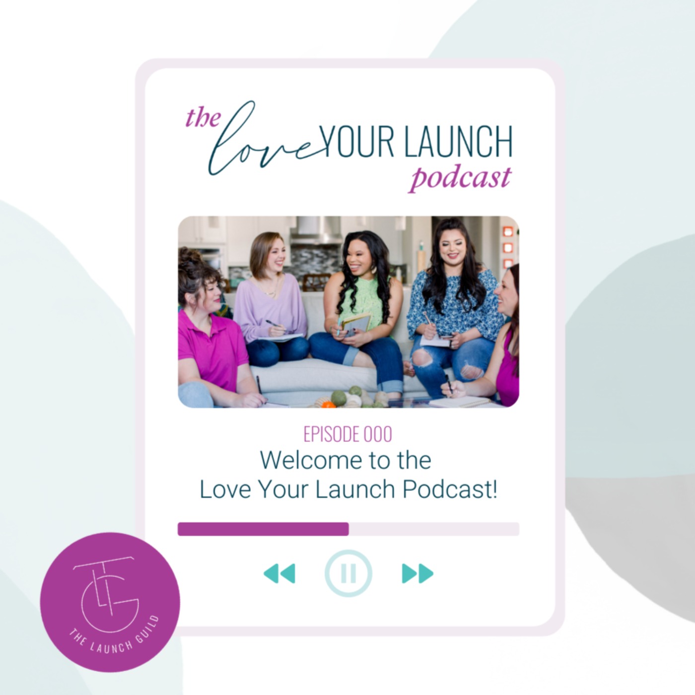 cover art for Welcome to The Love Your Launch Podcast!