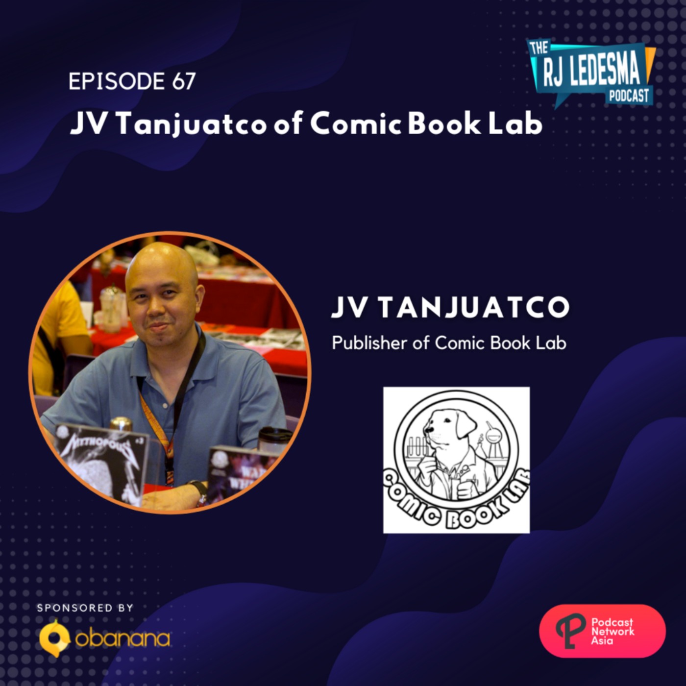 Ep. 67: JV Tanjuatco of Comic Book Lab | The RJ Ledesma Podcast