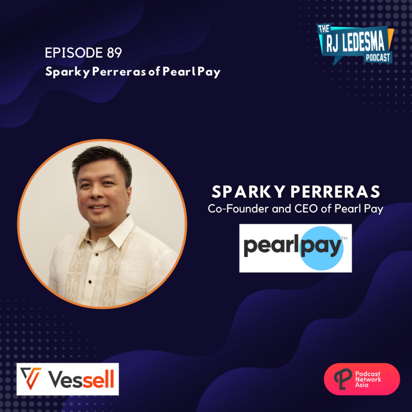 Ep. 88: Sparky Perreras Co-Founder and CEO of PearlPay 