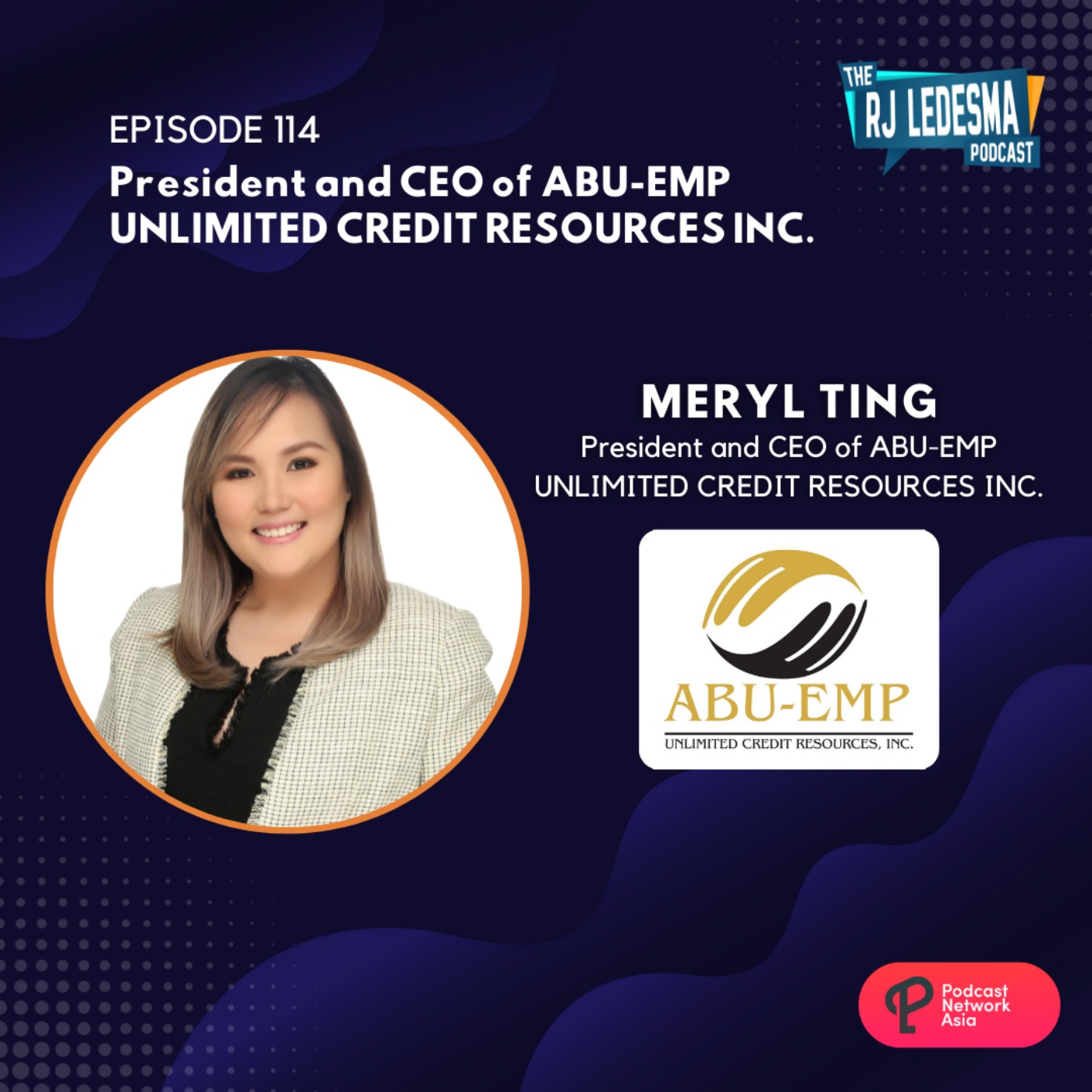 cover art for Ep. 114: Meryl Ting President and CEO of ABU-EMP UNLIMITED CREDIT RESOURCES INC. 