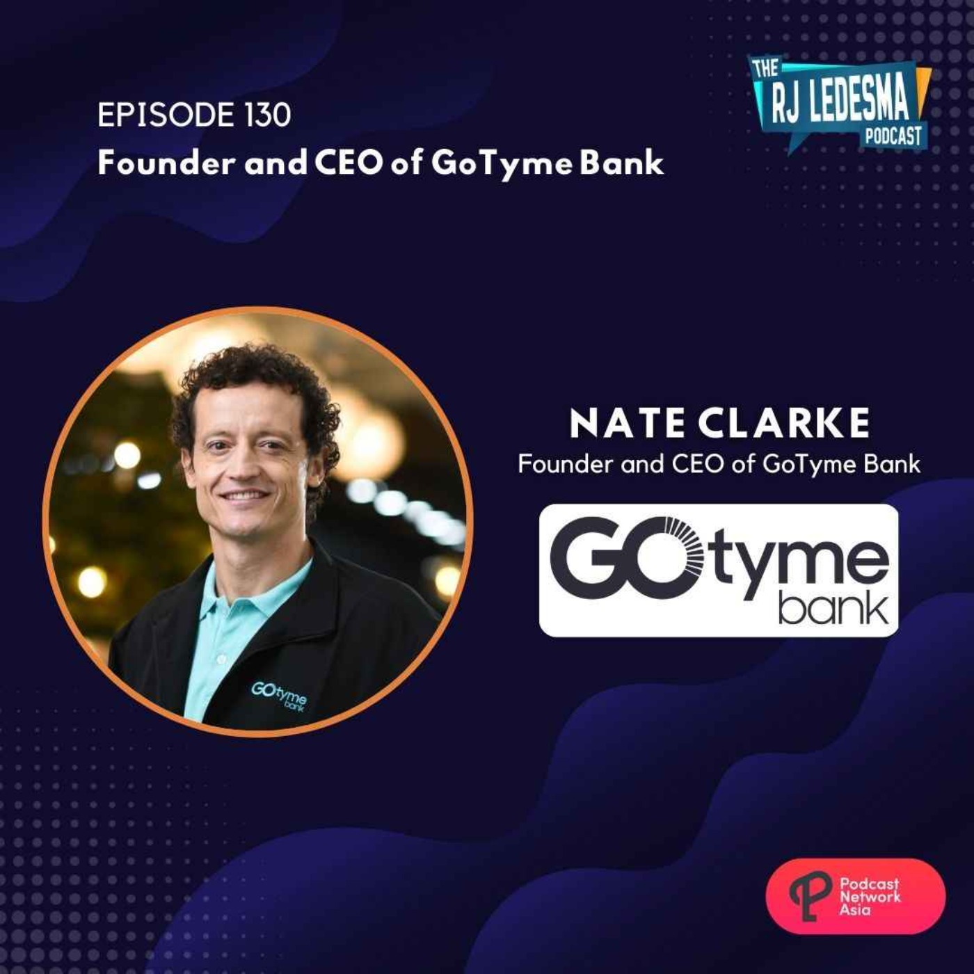cover art for Ep. 130: Nate Clarke Founder and CEO of GoTyme Bank
