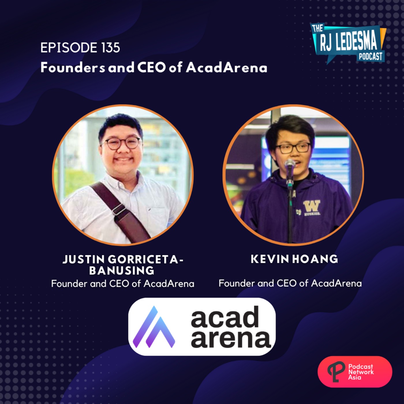 Ep. 135: Justin Gorriceta-Banusing and Kevin Hoang the founders of AcadArena