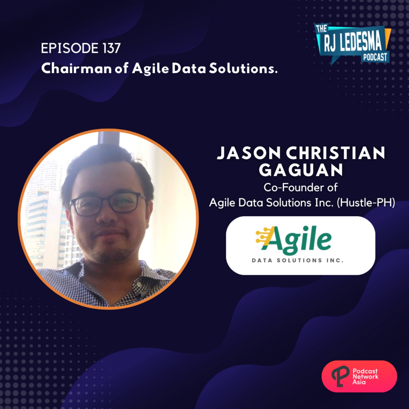cover art for Ep. 137: Jason Gaguan, Chairman of Agile Data Solutions