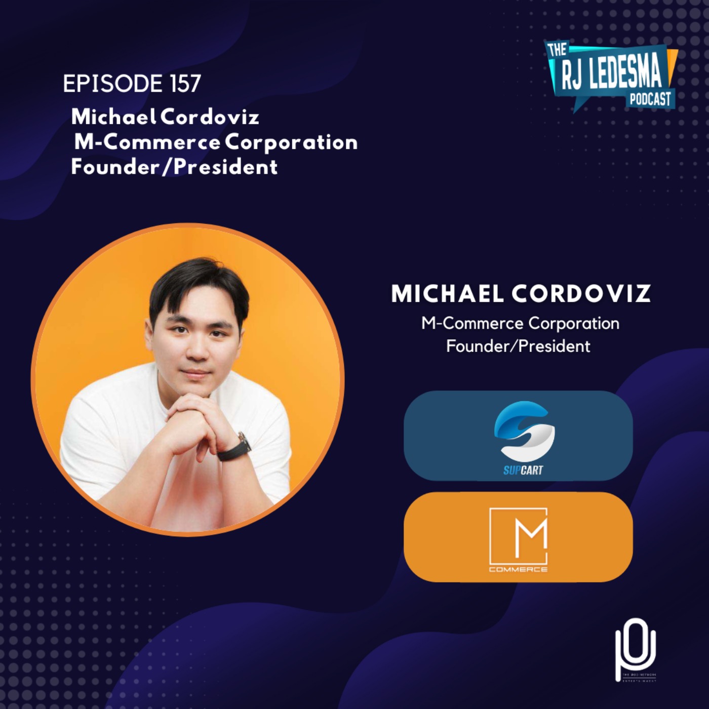 Ep. 157: Michael Cordoviz M-Commerce Corporation Founder/President