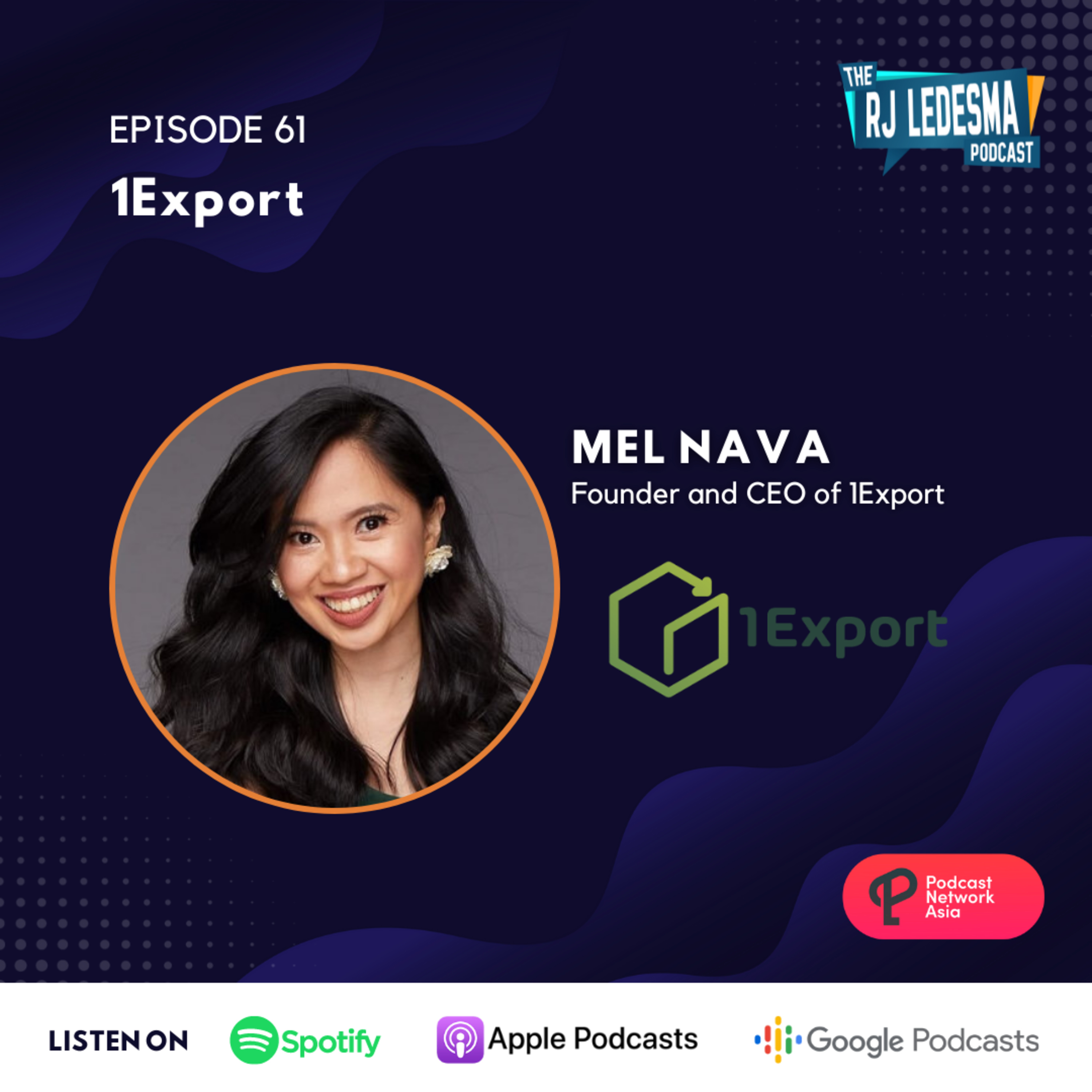 Ep. 61: 1Export | Mel Nava of 1Export