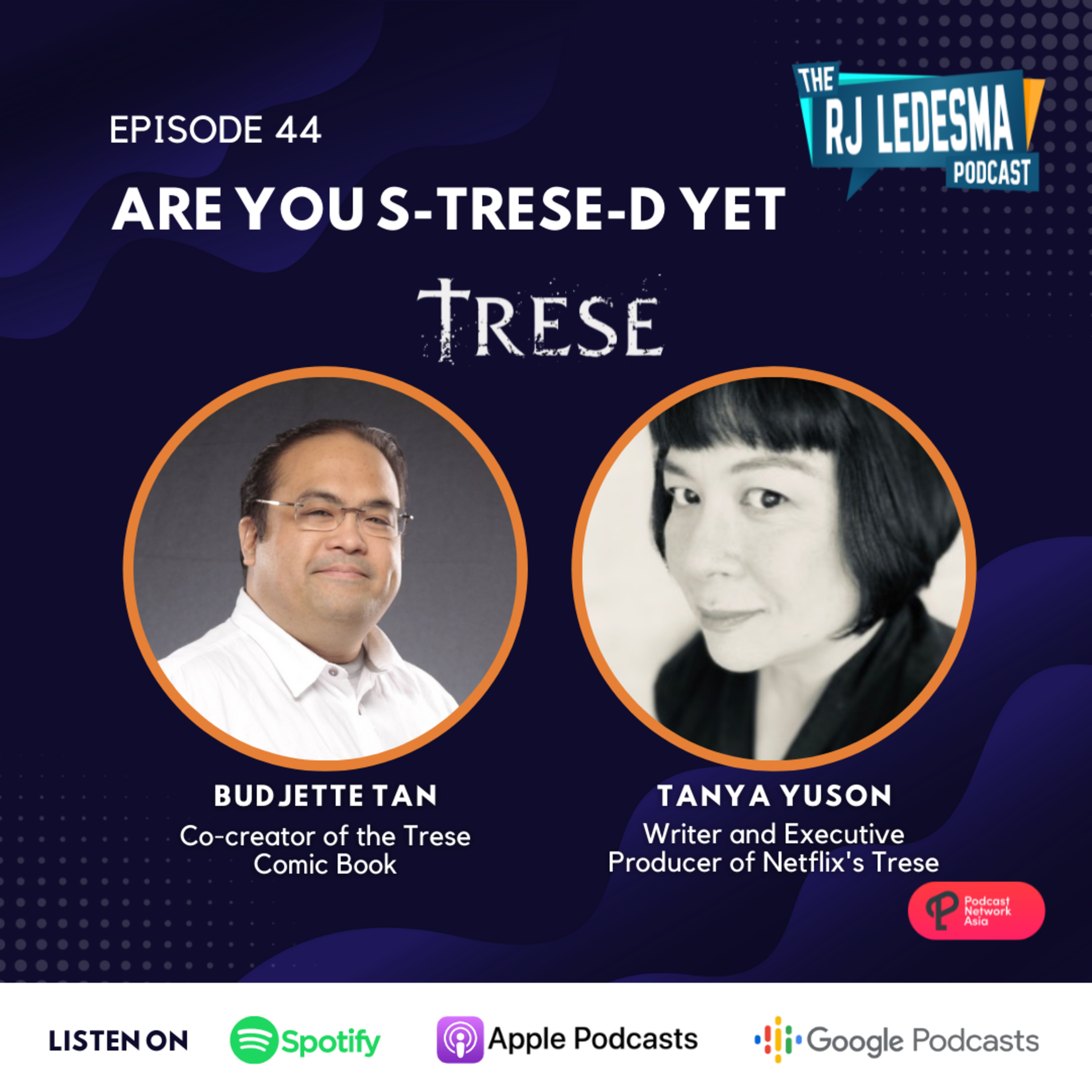 Ep. 44: Are you S-Trese-d yet | Budjette Tan and Tanya Yuson