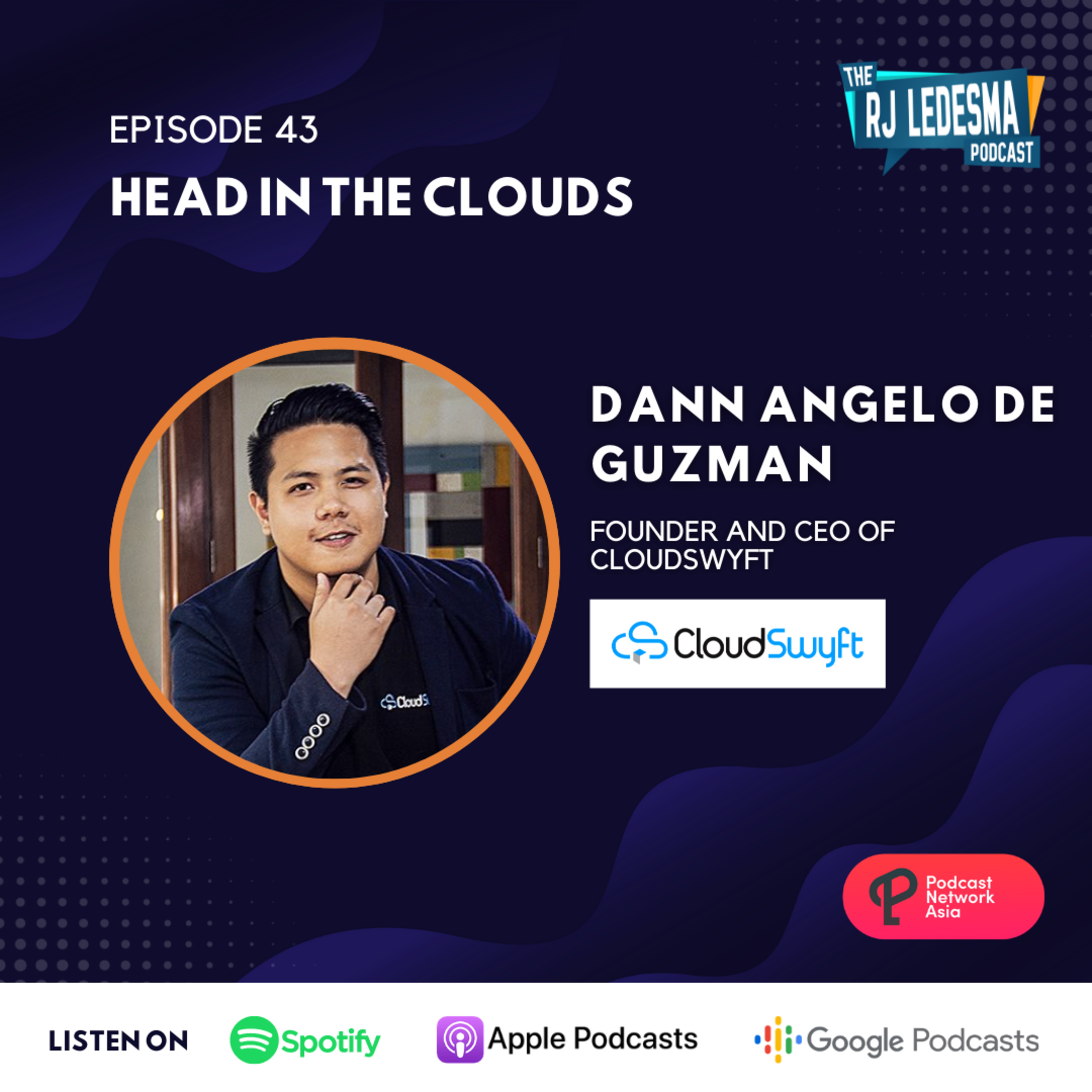 Ep. 43: Head In The Clouds | Dann Angelo De Guzman