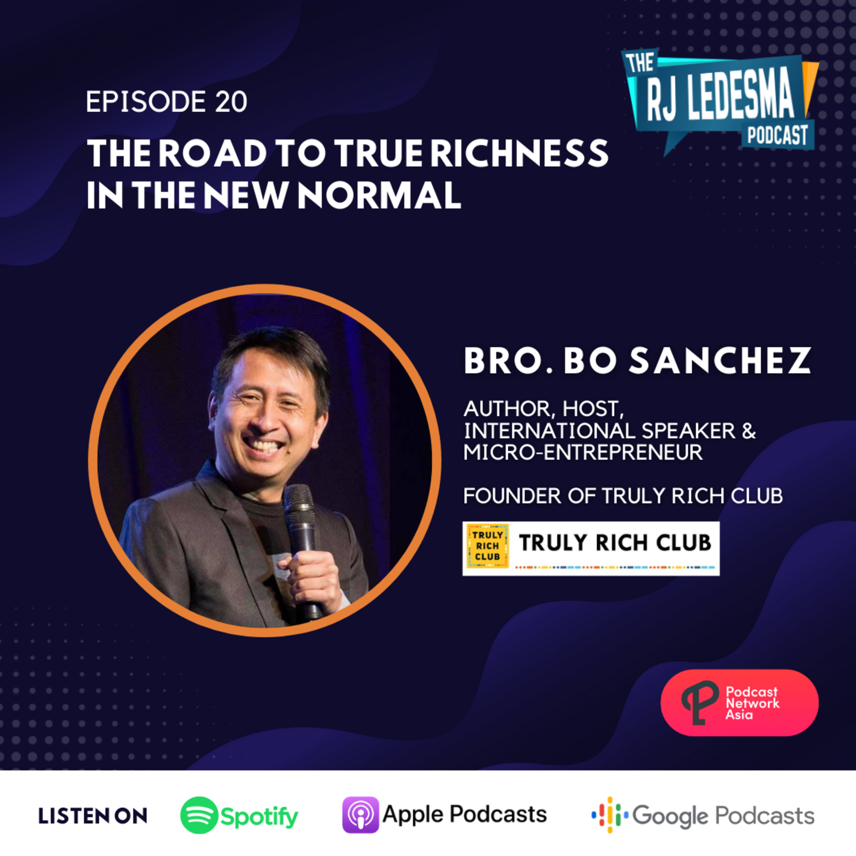 Ep. 20: The Road to True Richness in the New Normal | Bro. Bo Sanchez