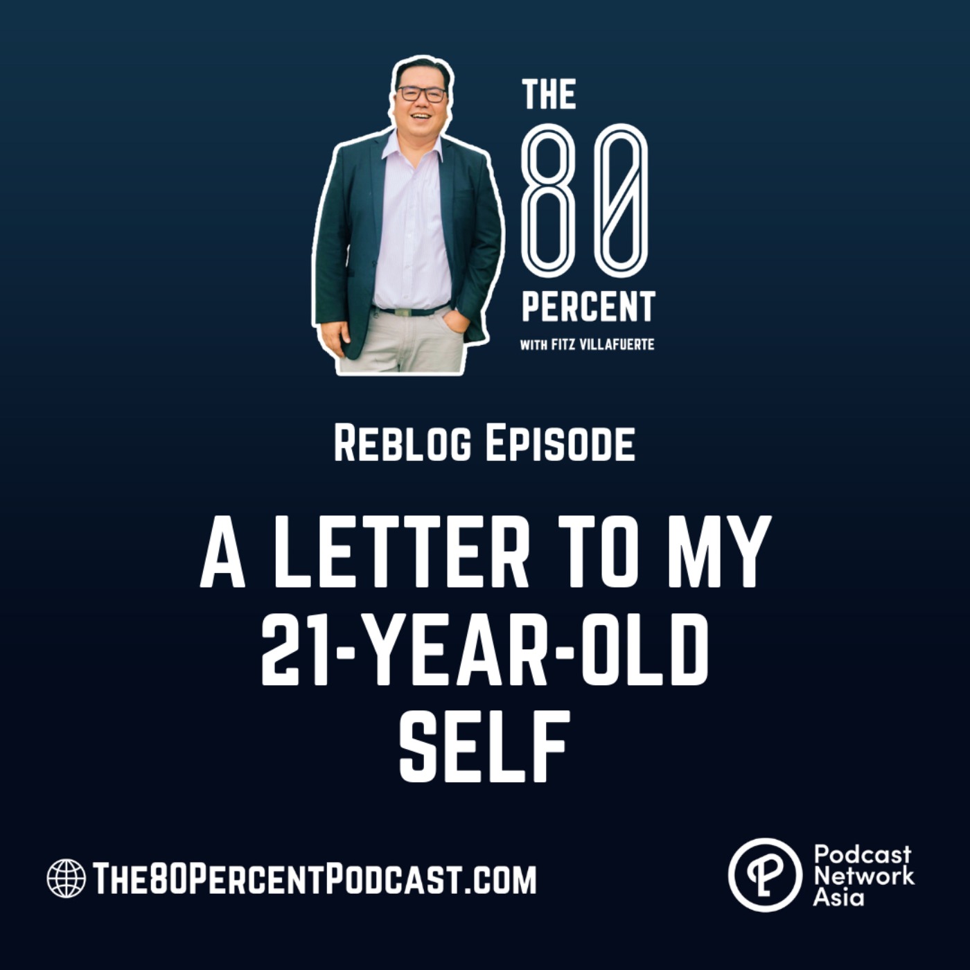 a-letter-to-my-21-year-old-self-the-80-percent-on-acast