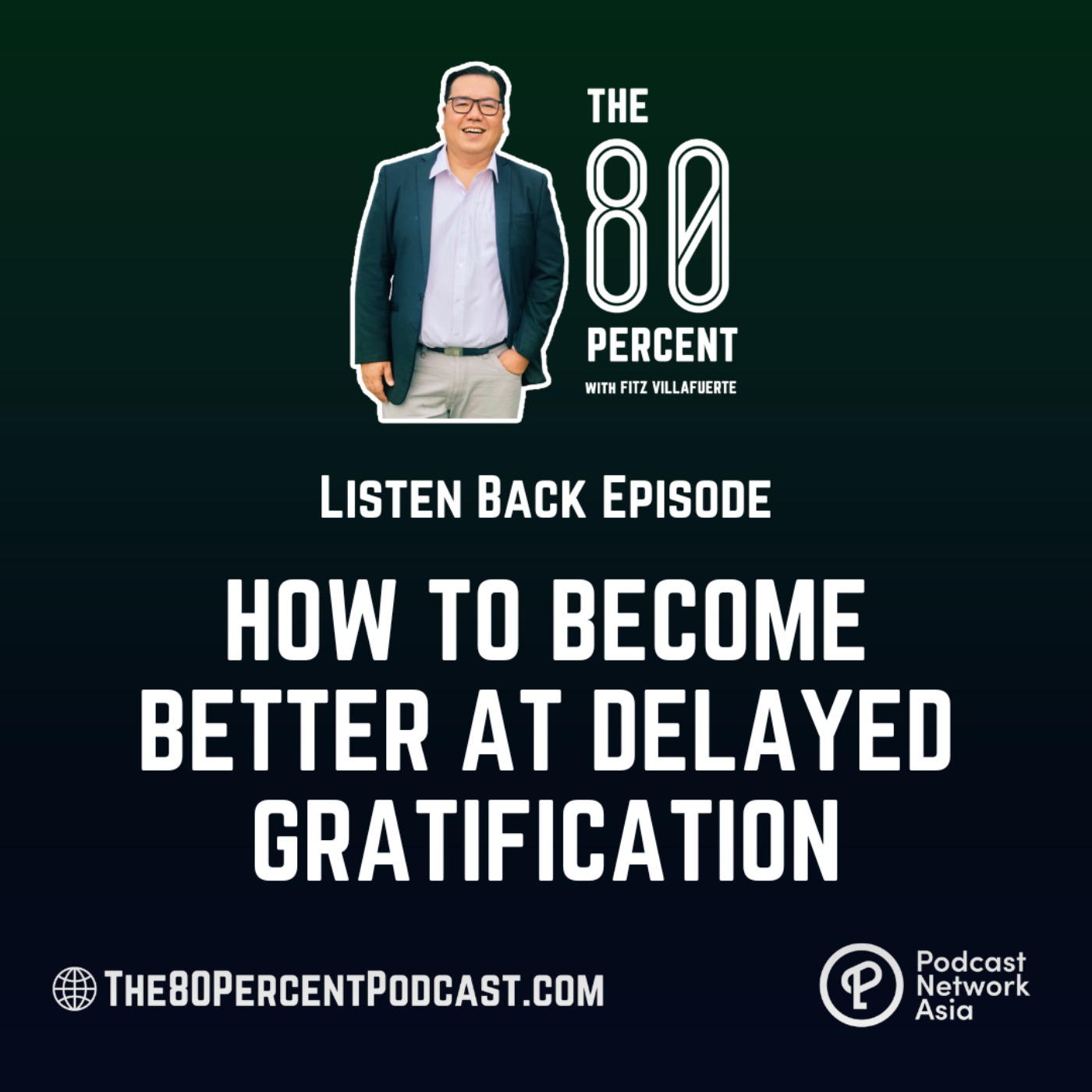 cover art for Listen Back: How to Become Better at Delayed Gratification