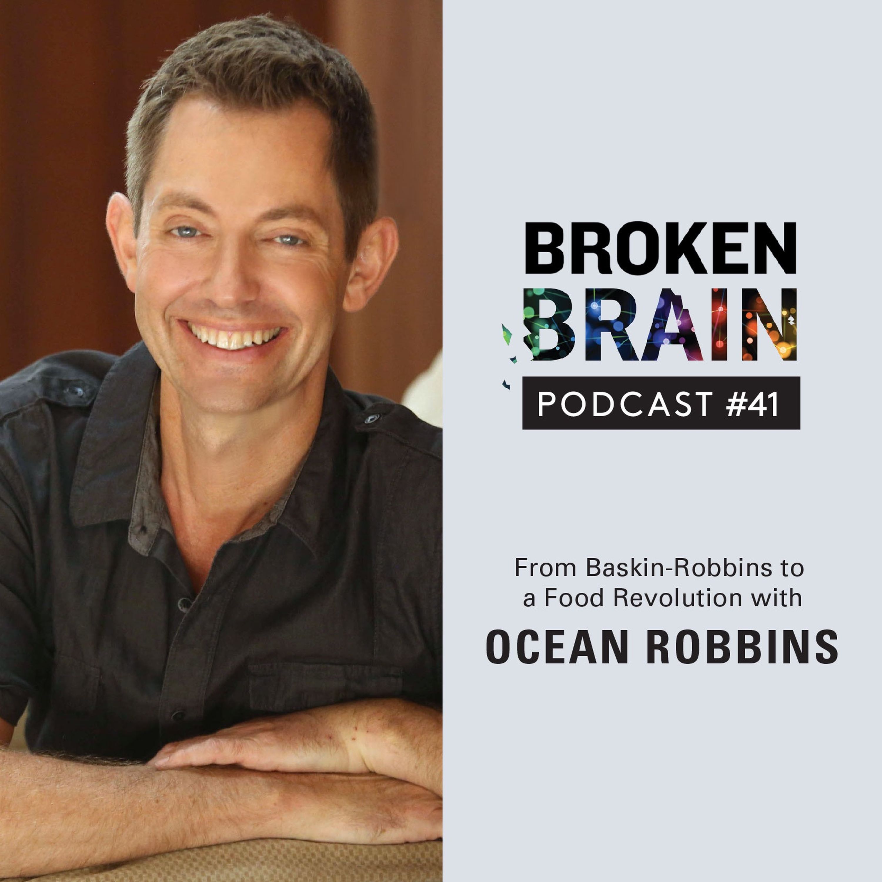 #41: From Baskin-Robbins to a Food Revolution with Ocean Robbins episode artwork