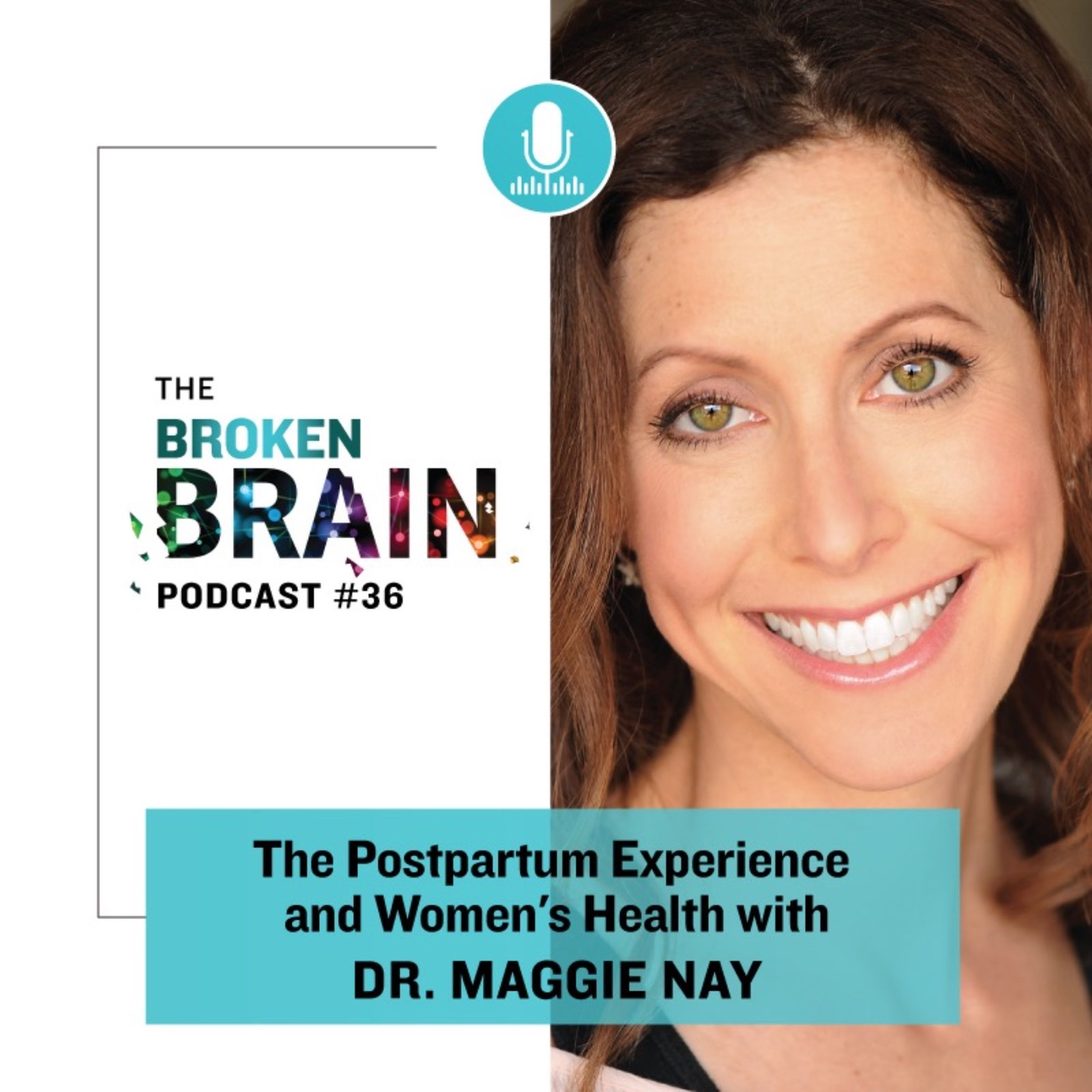 #36: The Postpartum Experience and Women’s Health with Dr. Maggie Ney episode artwork