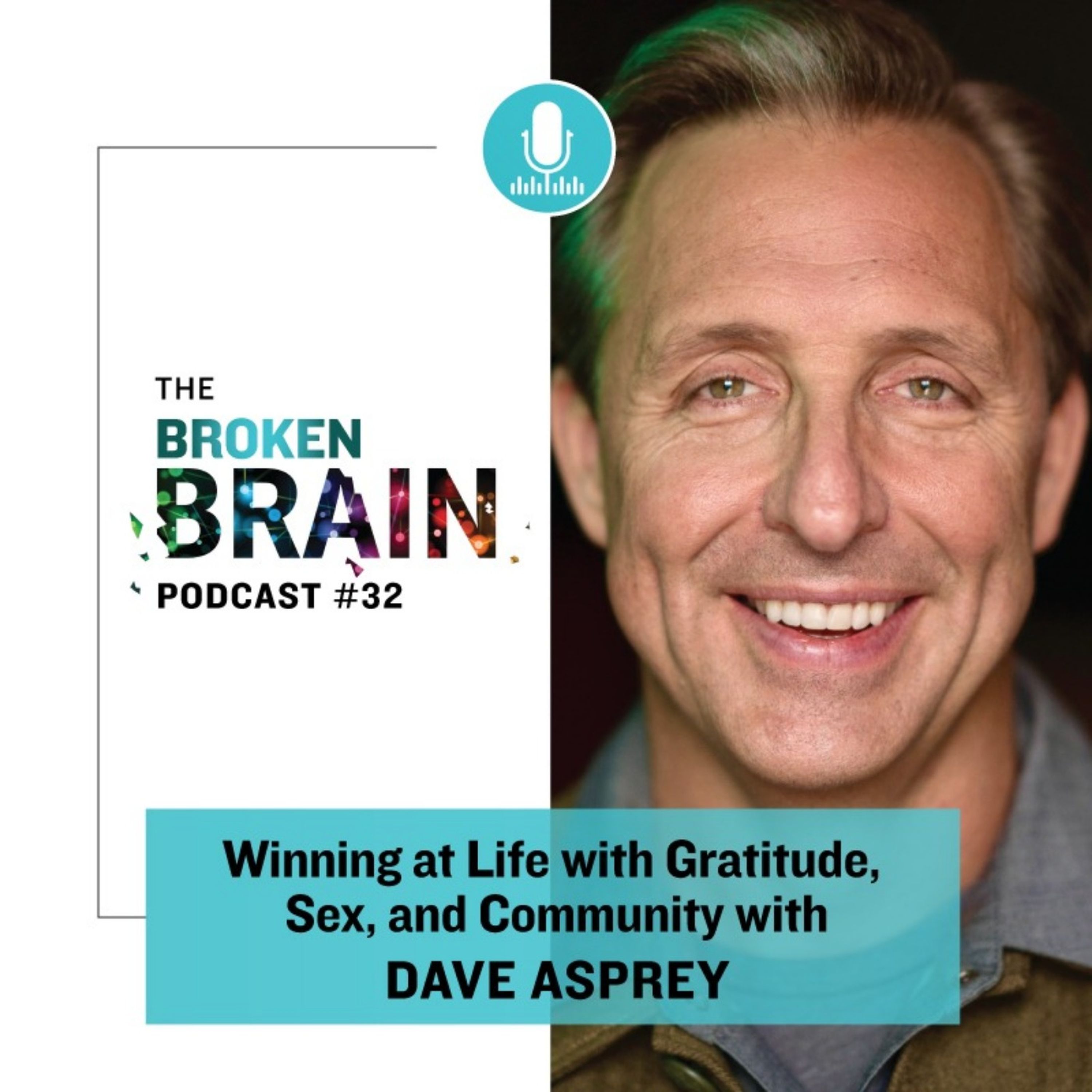 #32: Winning at Life through Gratitude, Sex, and Community with Dave Asprey episode artwork