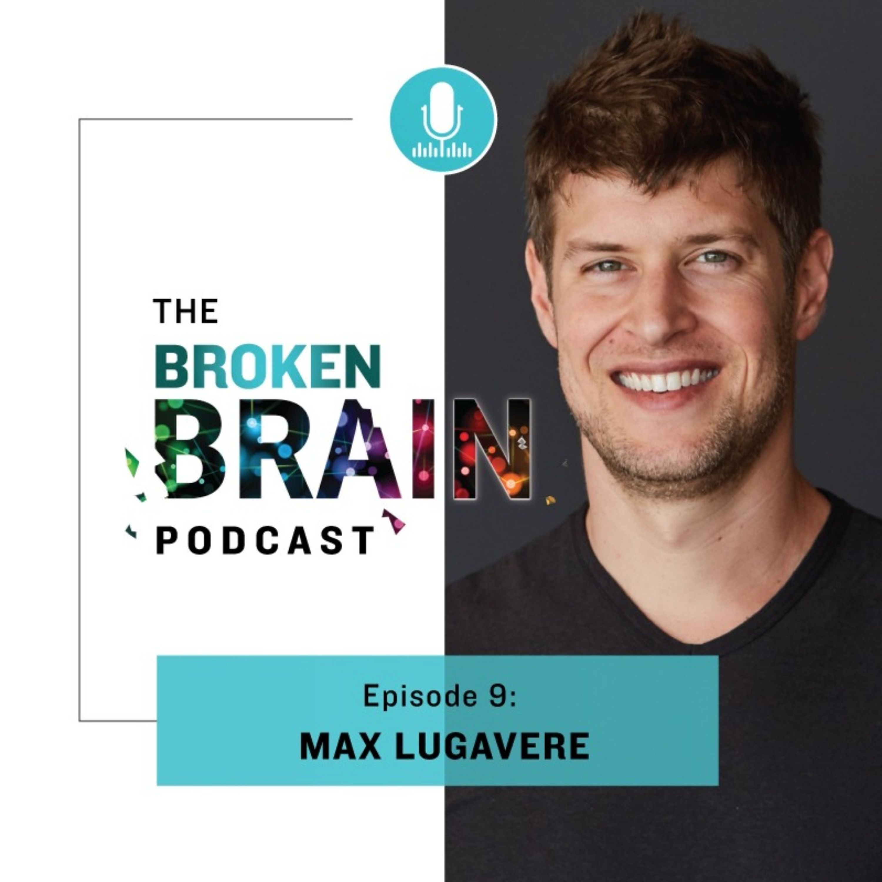 #9: Genius Foods for your Brain with Max Lugavere episode artwork