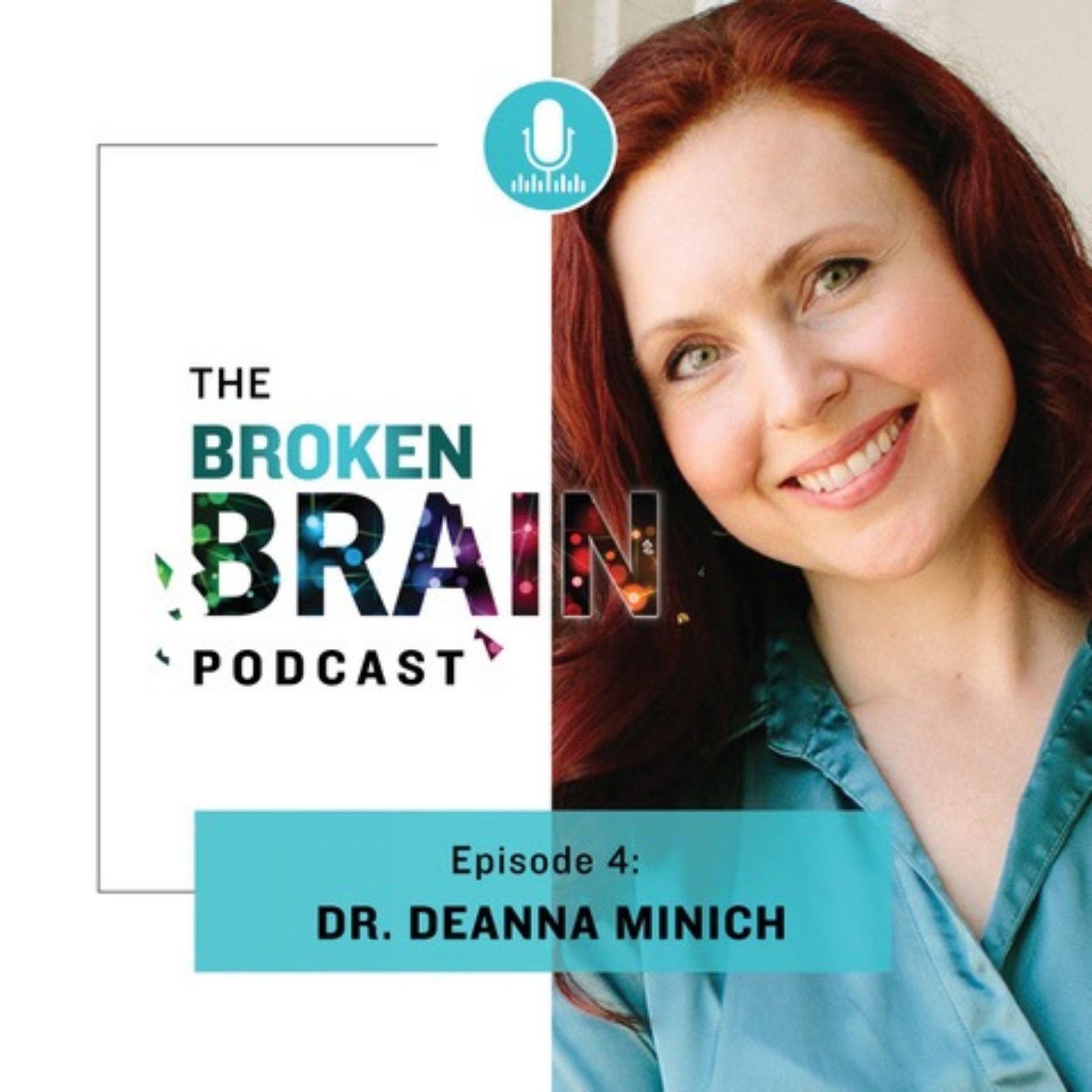 #4: Increase your Creativity, Imagination, and Well-Being with Dr. Deanna Minich episode artwork