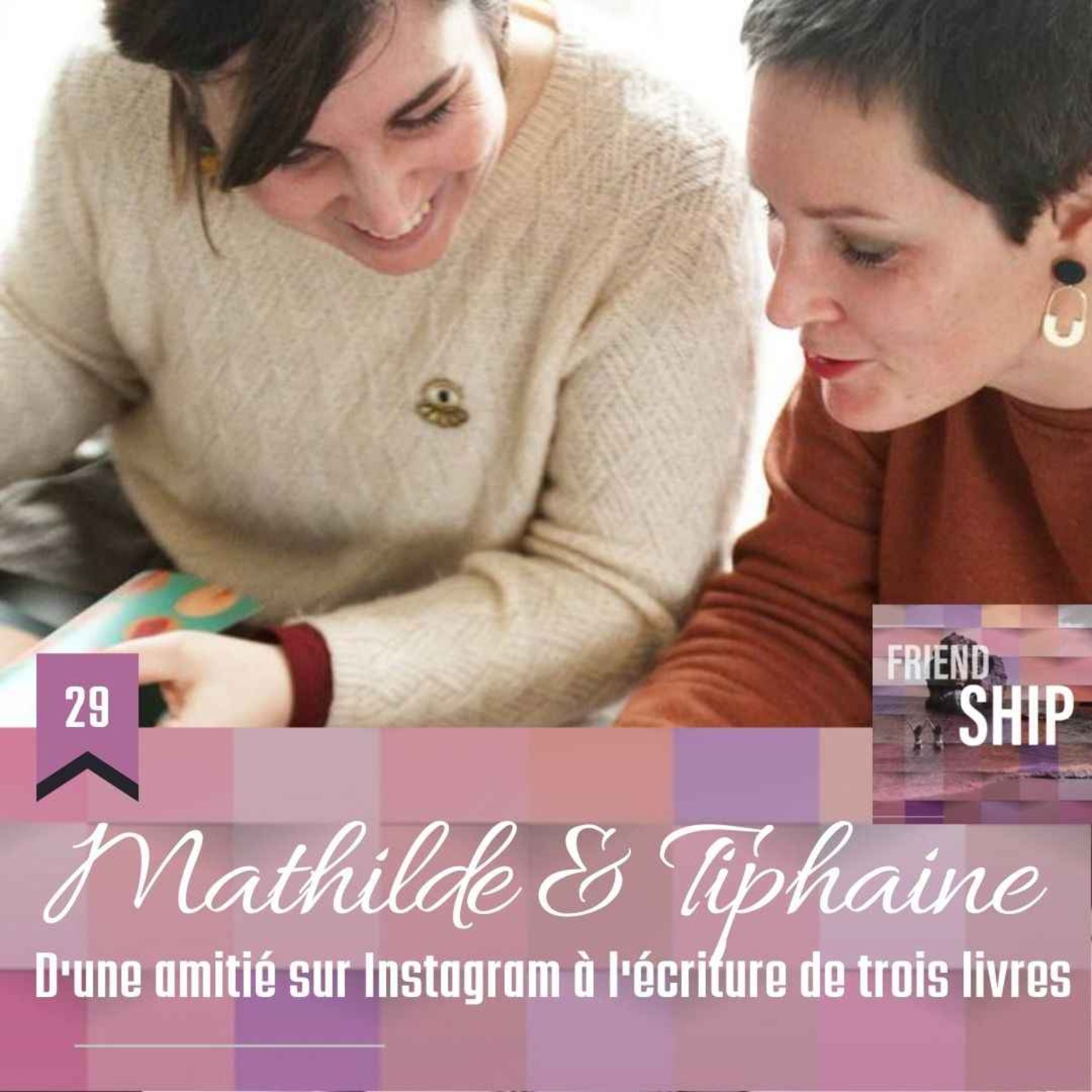 Friendship | Le podcast dédié à l\'amitié et aux relations amicales