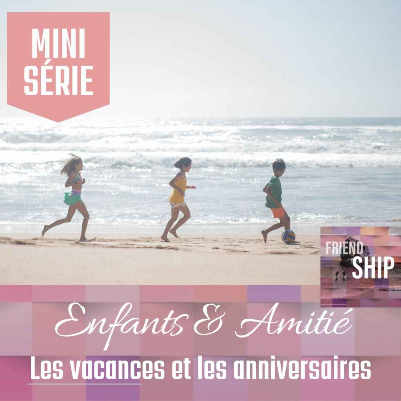 Friendship | Le podcast dédié à l\'amitié et aux relations amicales