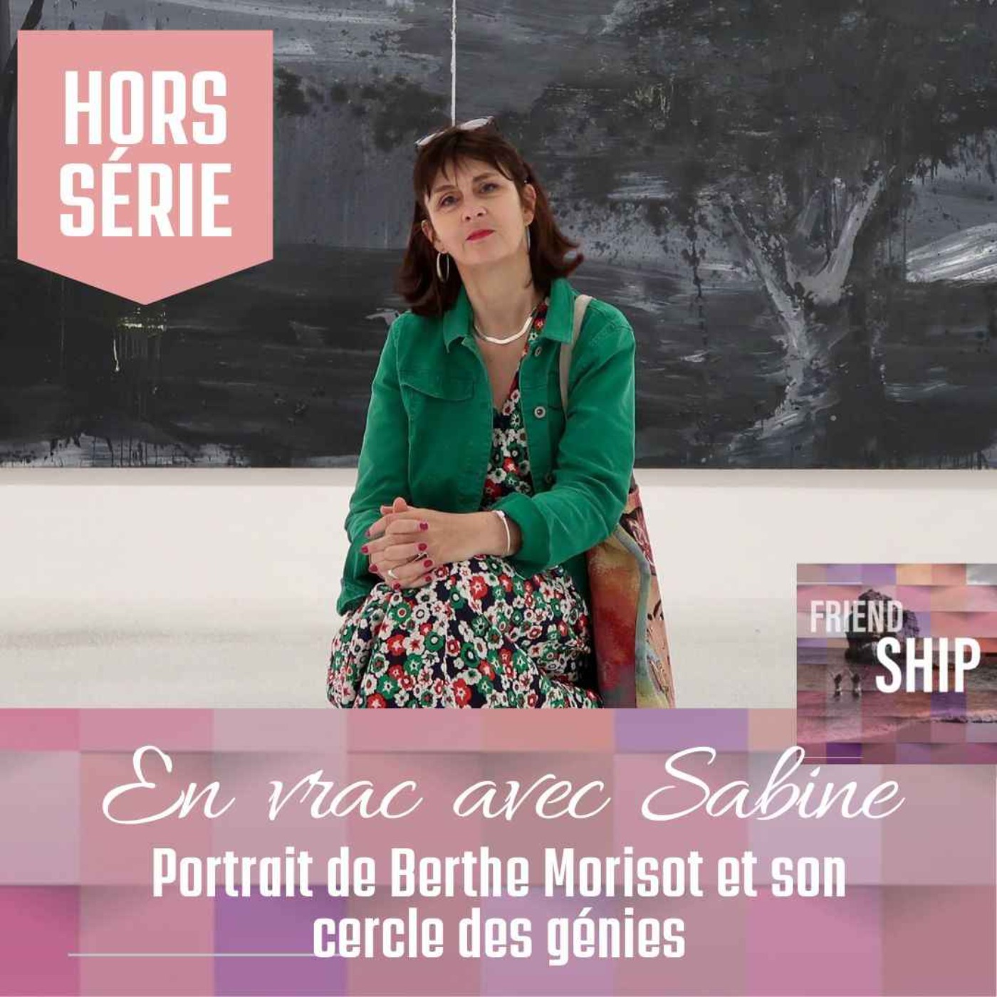 Friendship | Le podcast dédié à l\'amitié et aux relations amicales