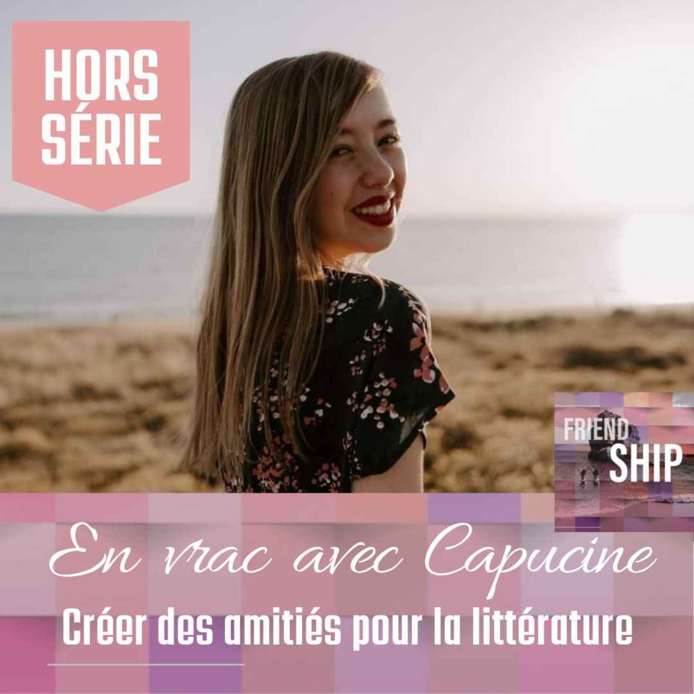 Friendship | Le podcast dédié à l\'amitié et aux relations amicales