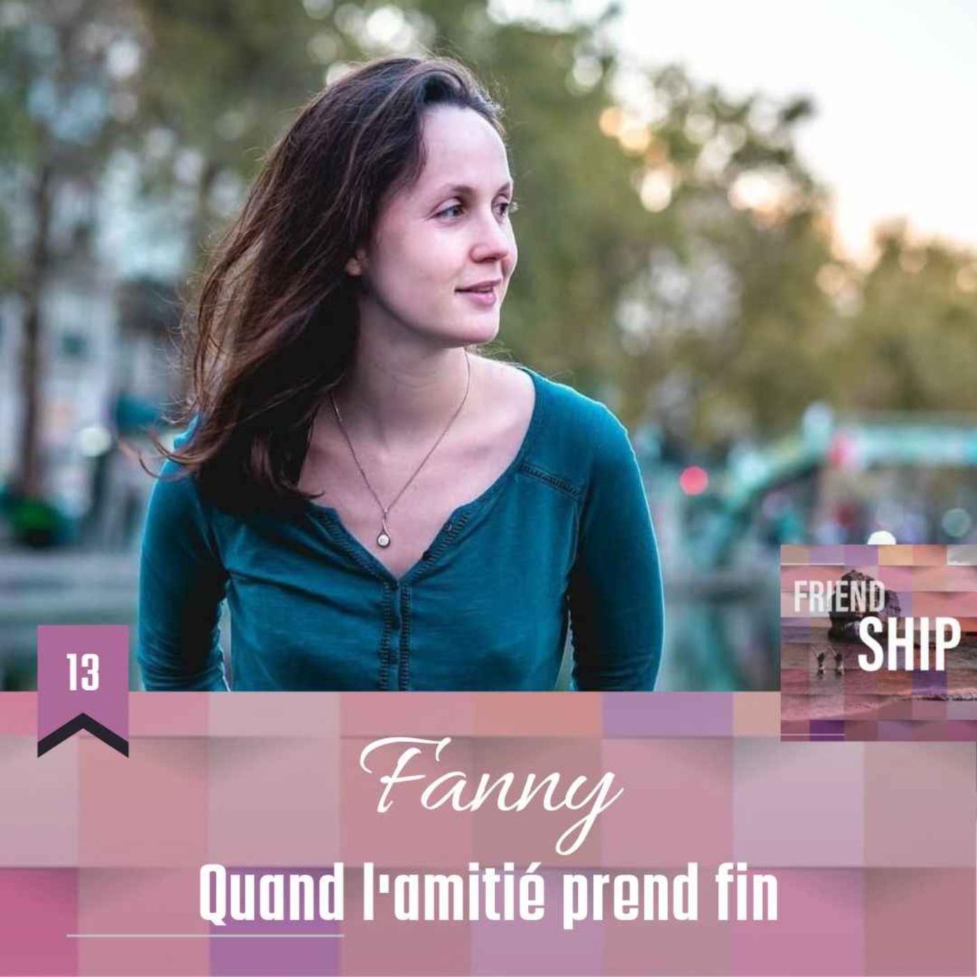Friendship | Le podcast dédié à l\'amitié et aux relations amicales