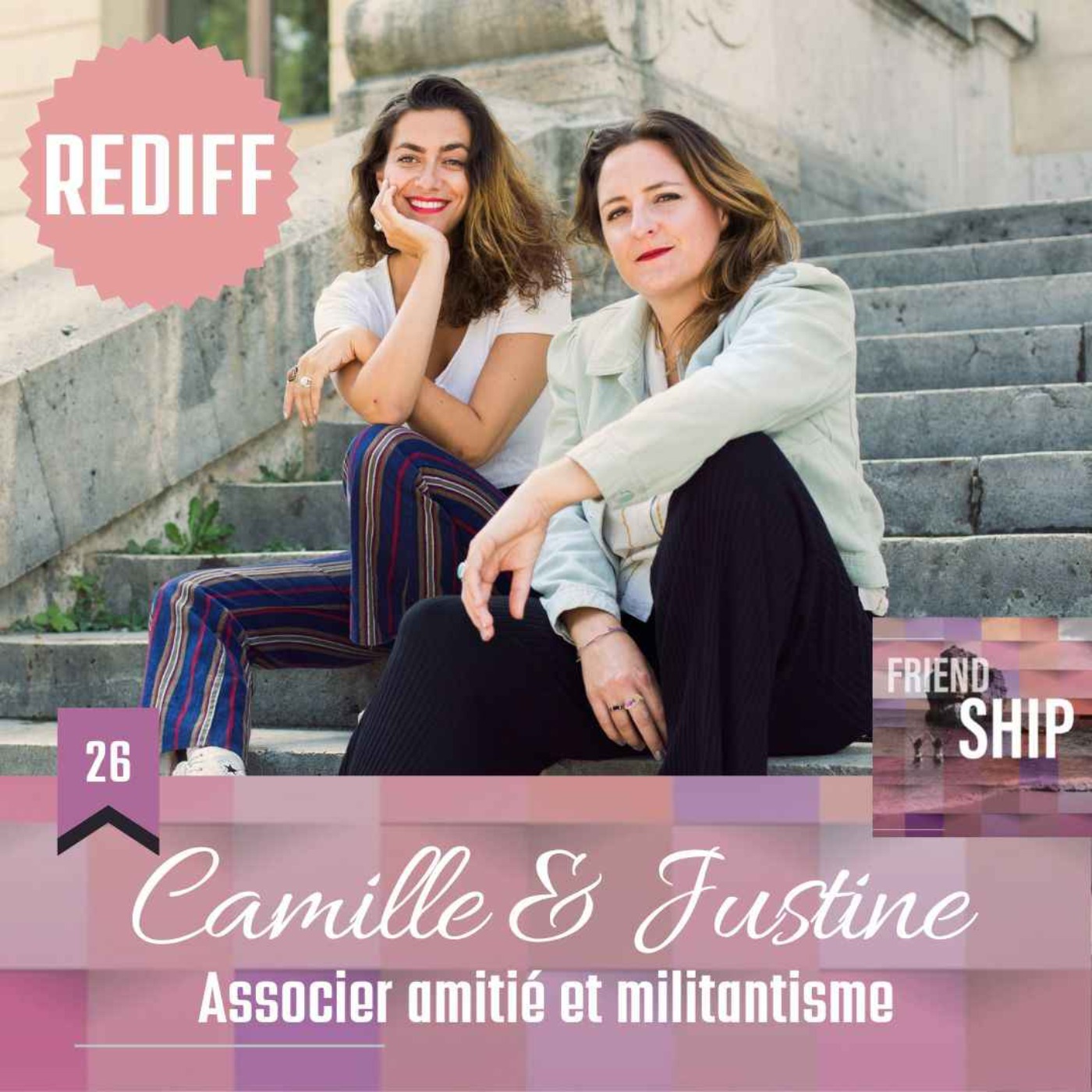 Friendship | Le podcast dédié à l\'amitié et aux relations amicales