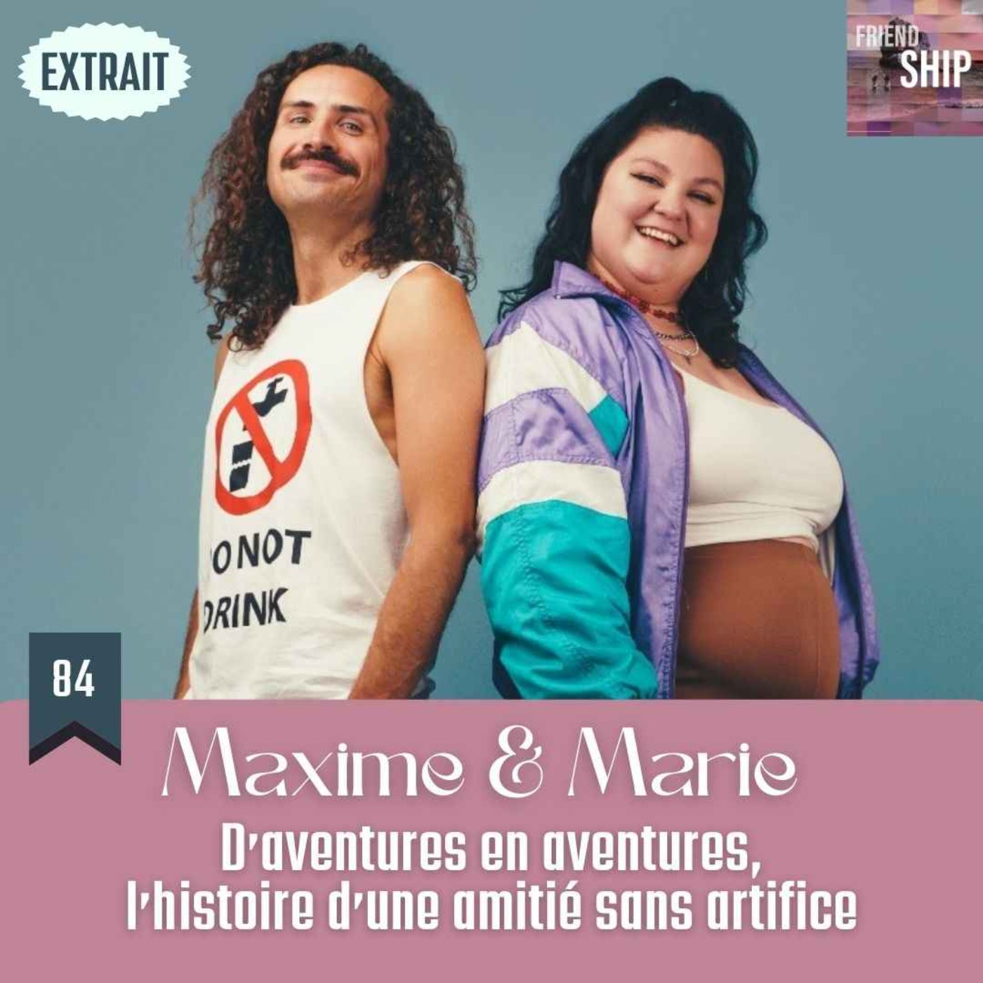 cover art for EXTRAIT / Maxime Musqua & Marie de Brauer : D'aventures en aventures, l'histoire d'une amitié sans artifice