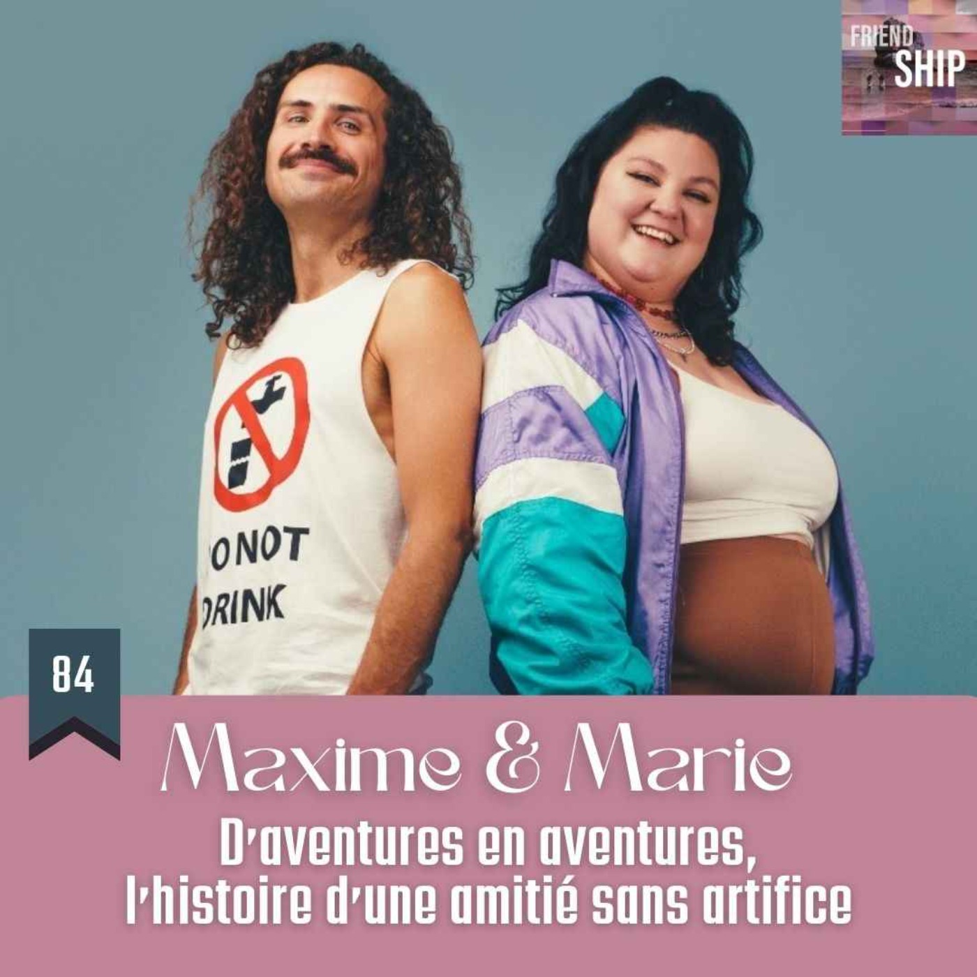 cover art for Maxime Musqua & Marie de Brauer : D'aventures en aventures, l'histoire d'une amitié sans artifice