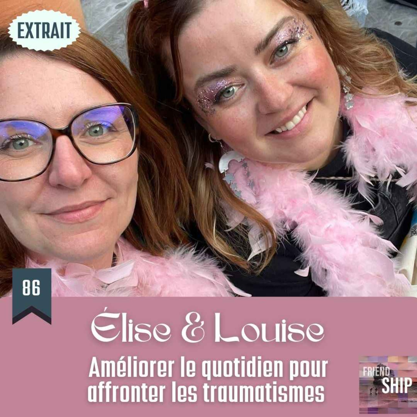 EXTRAIT / Élise & Louise : Améliorer le quotidien pour affronter les traumatismes