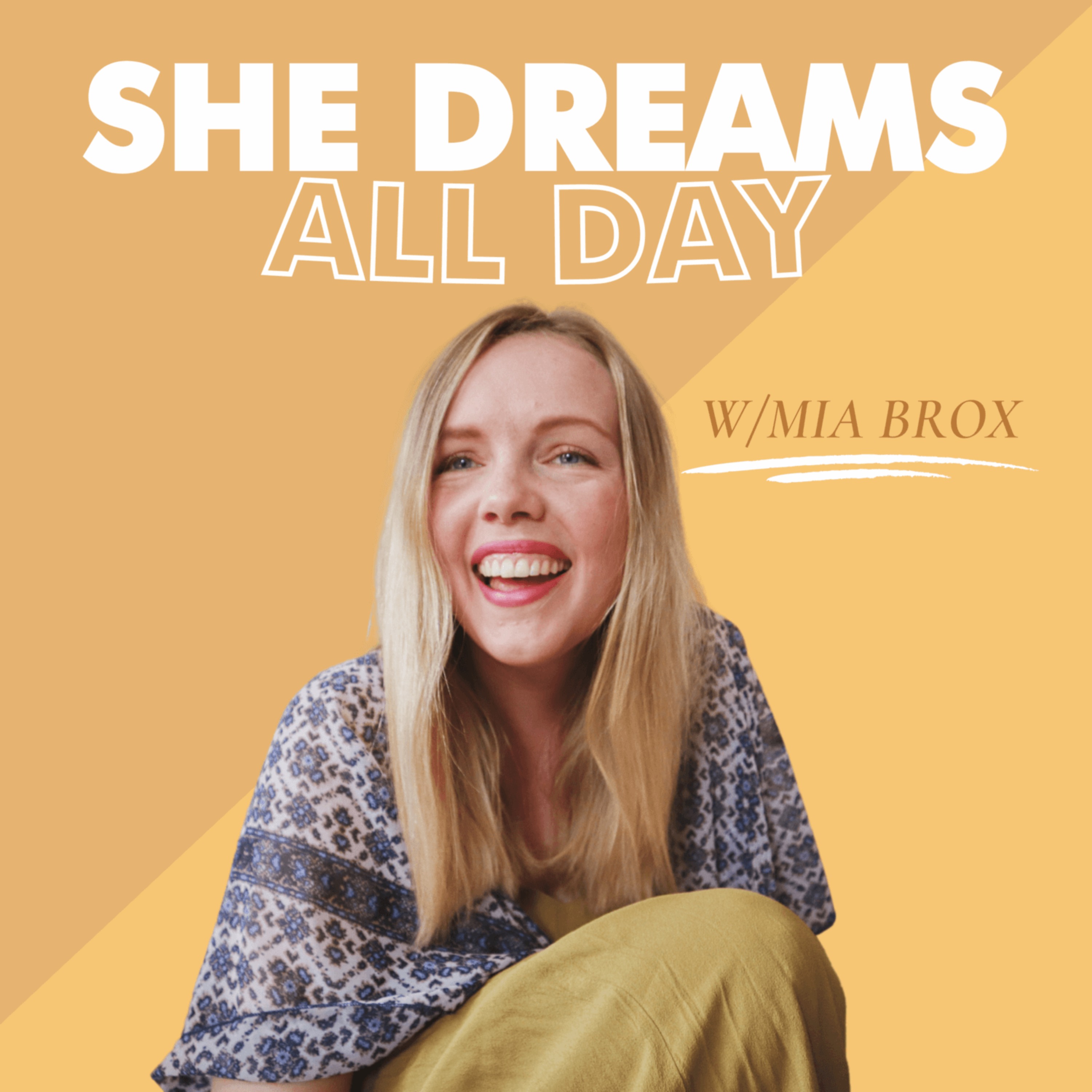 She Dreams All Day