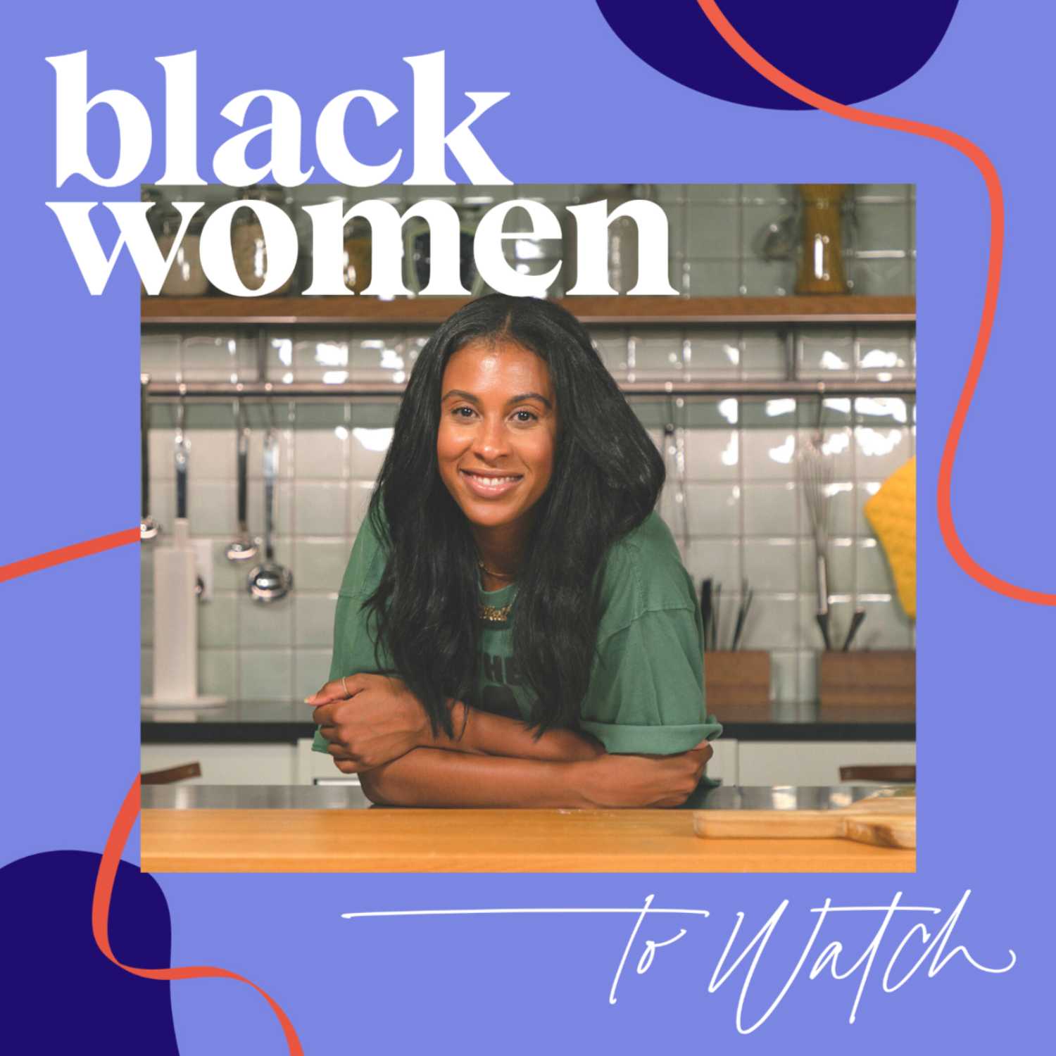 Black Women To Watch