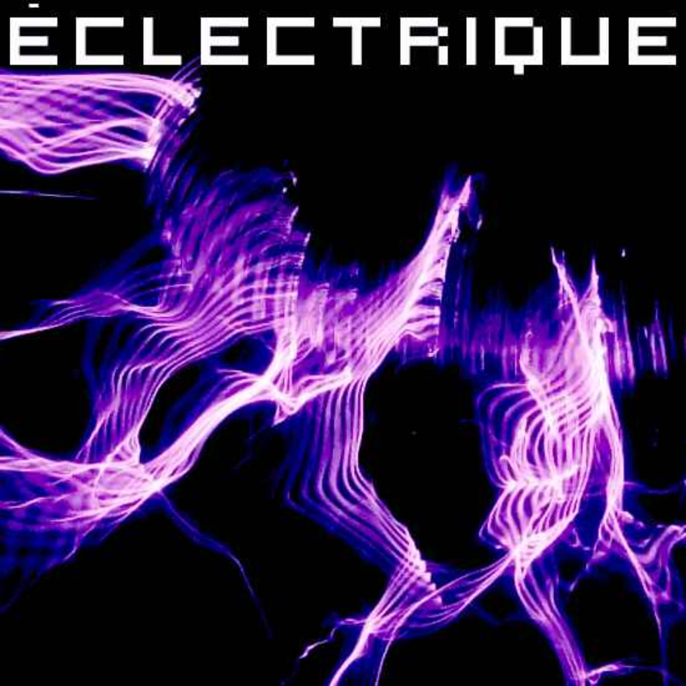 Alerte n°2 : pour écouter Éclectrique...
