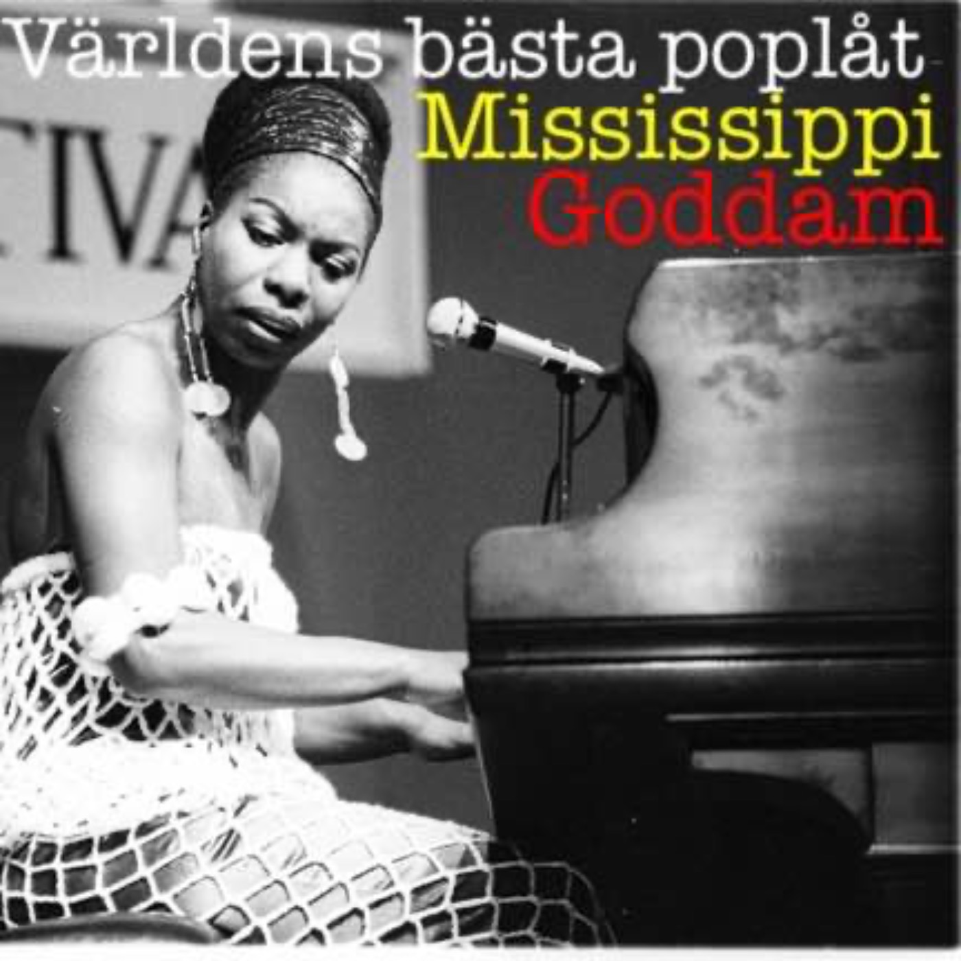 Mississippi Goddam - Nina Simone, rasism och piano