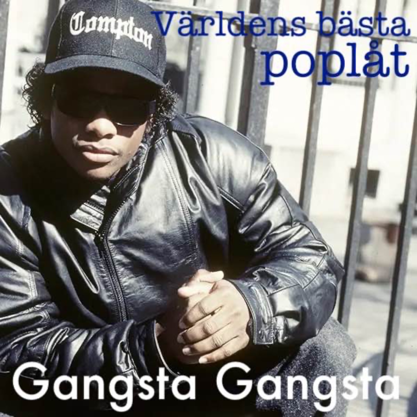 Gangsta Gangsta, ytterligare en låt som inte kan finnas