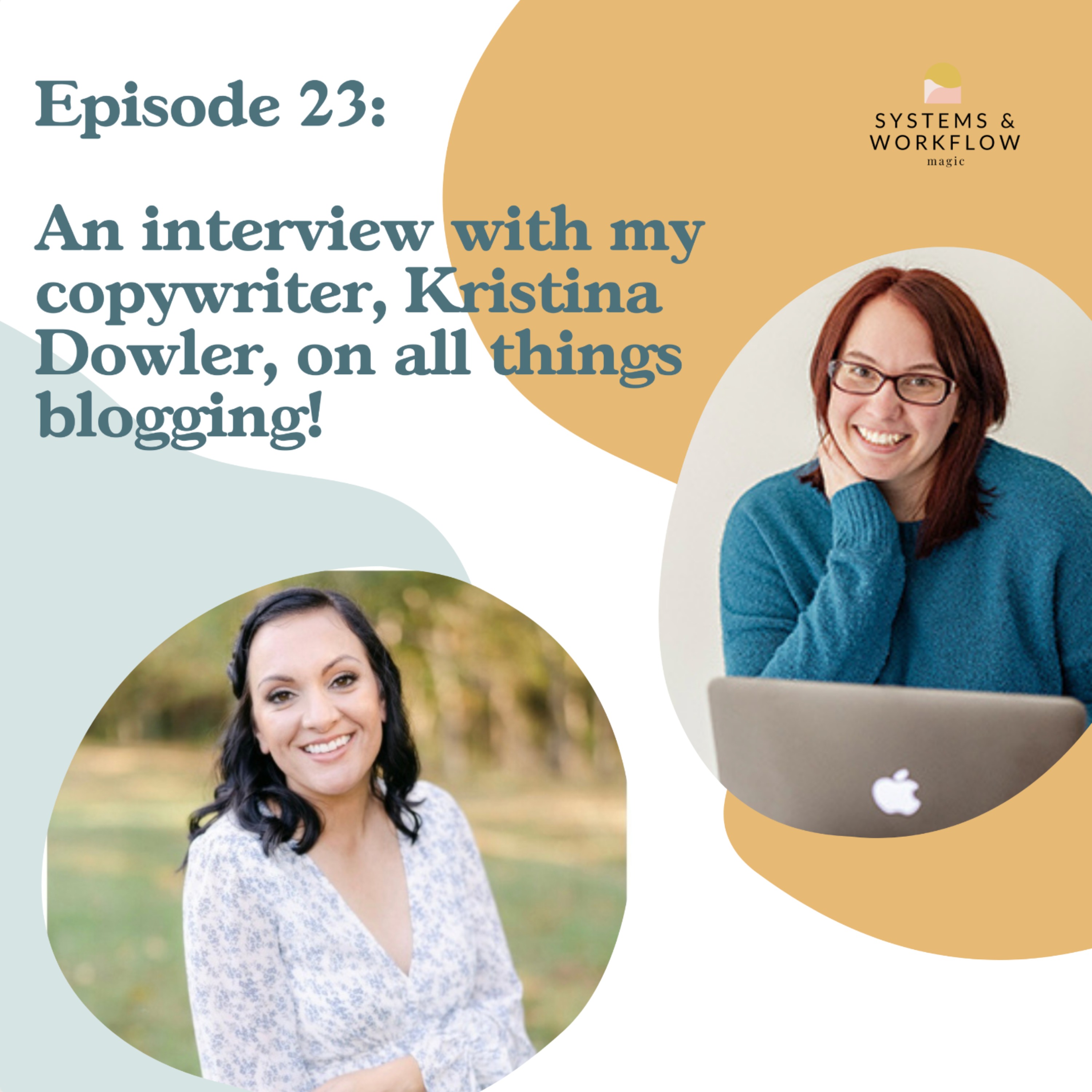 23: Blogging Workflows & Systems for Success - Kristina Dowler