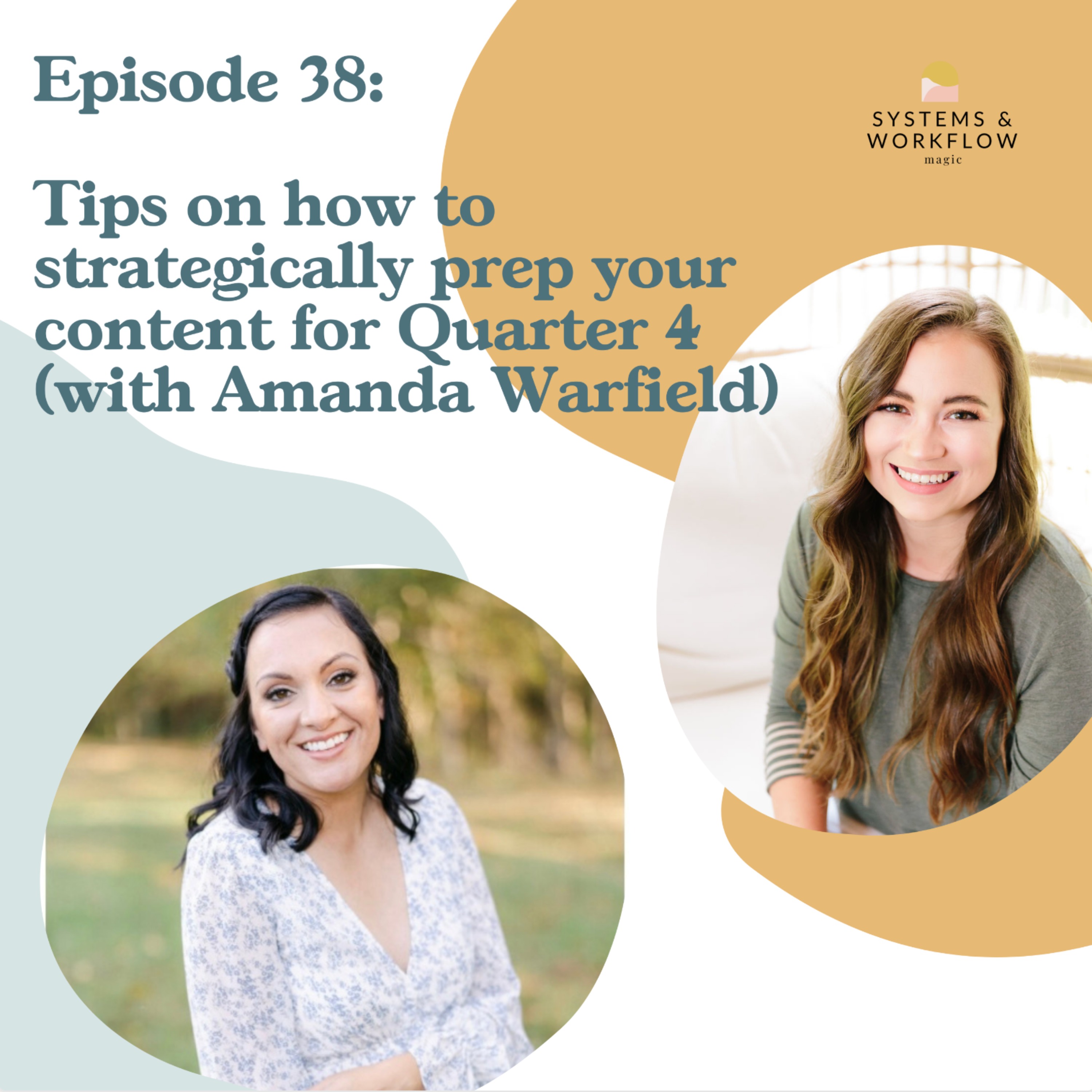 38: Tips of How to Strategically Prep Your Content for Quarter 4 with Amanda Warfield