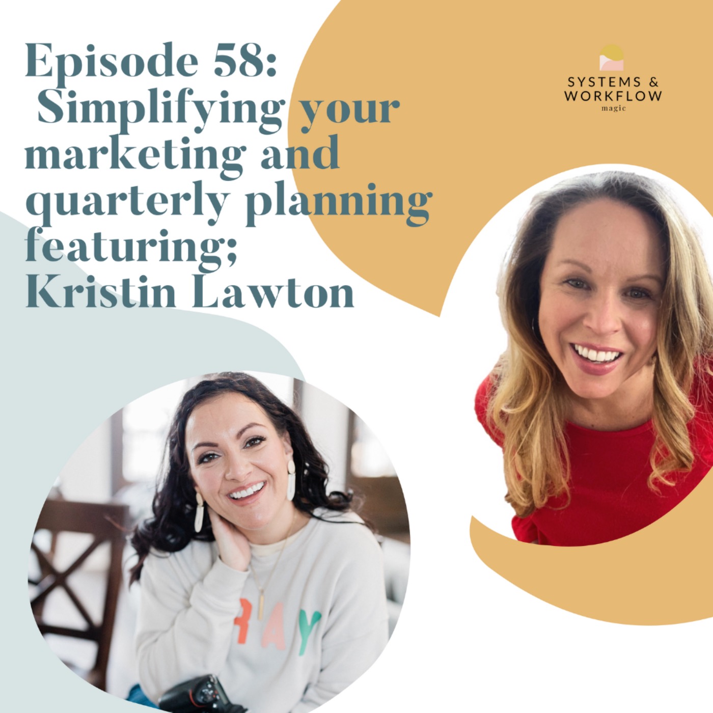 58: Simplifying your marketing and quarterly planning for 2023 featuring Kristin Lawton