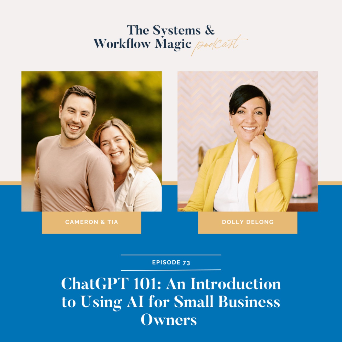 73: ChatGPT 101: An Introduction to Using AI for Small Business Owners featuring Cameron & Tia Goff