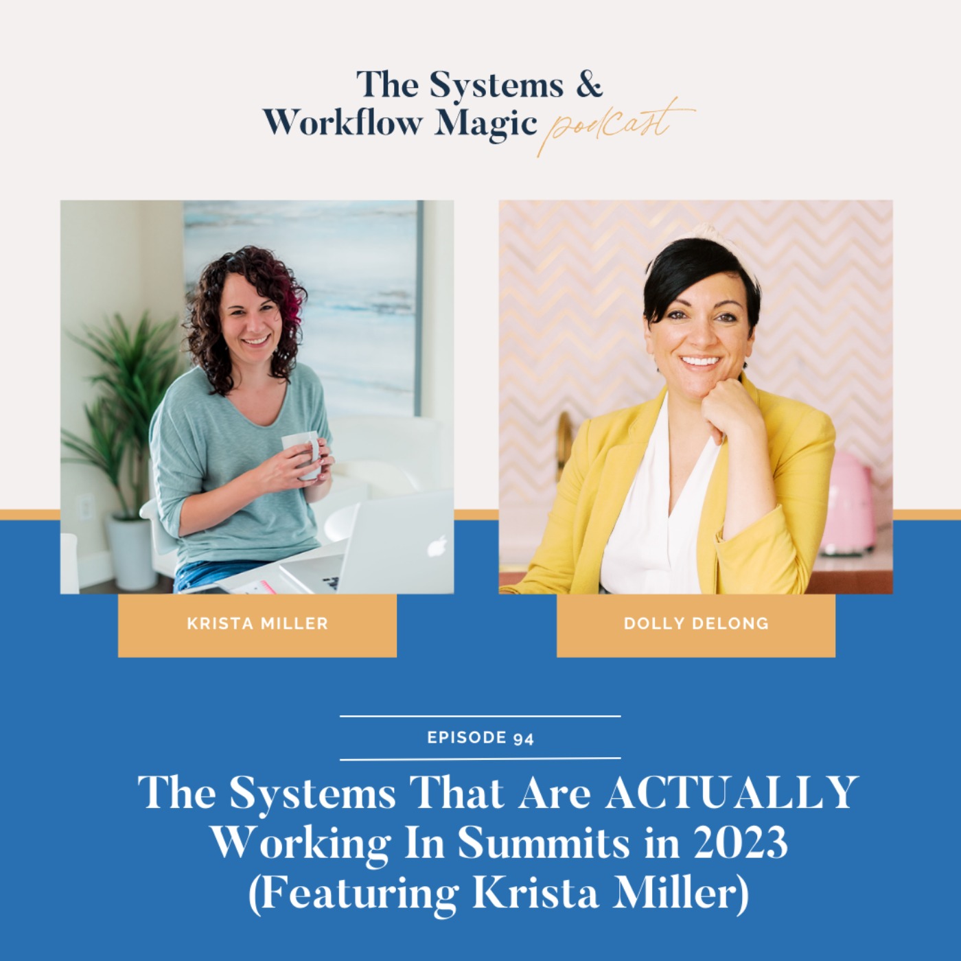 94: The Systems That Are ACTUALLY Working in Summits in 2023 (featuring Krista Miller)