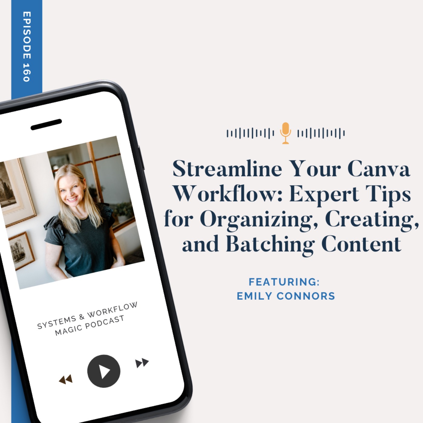 Streamline Your Canva Workflow: Expert Tips for Organizing, Creating, and Batching Content w/ Emily Connors