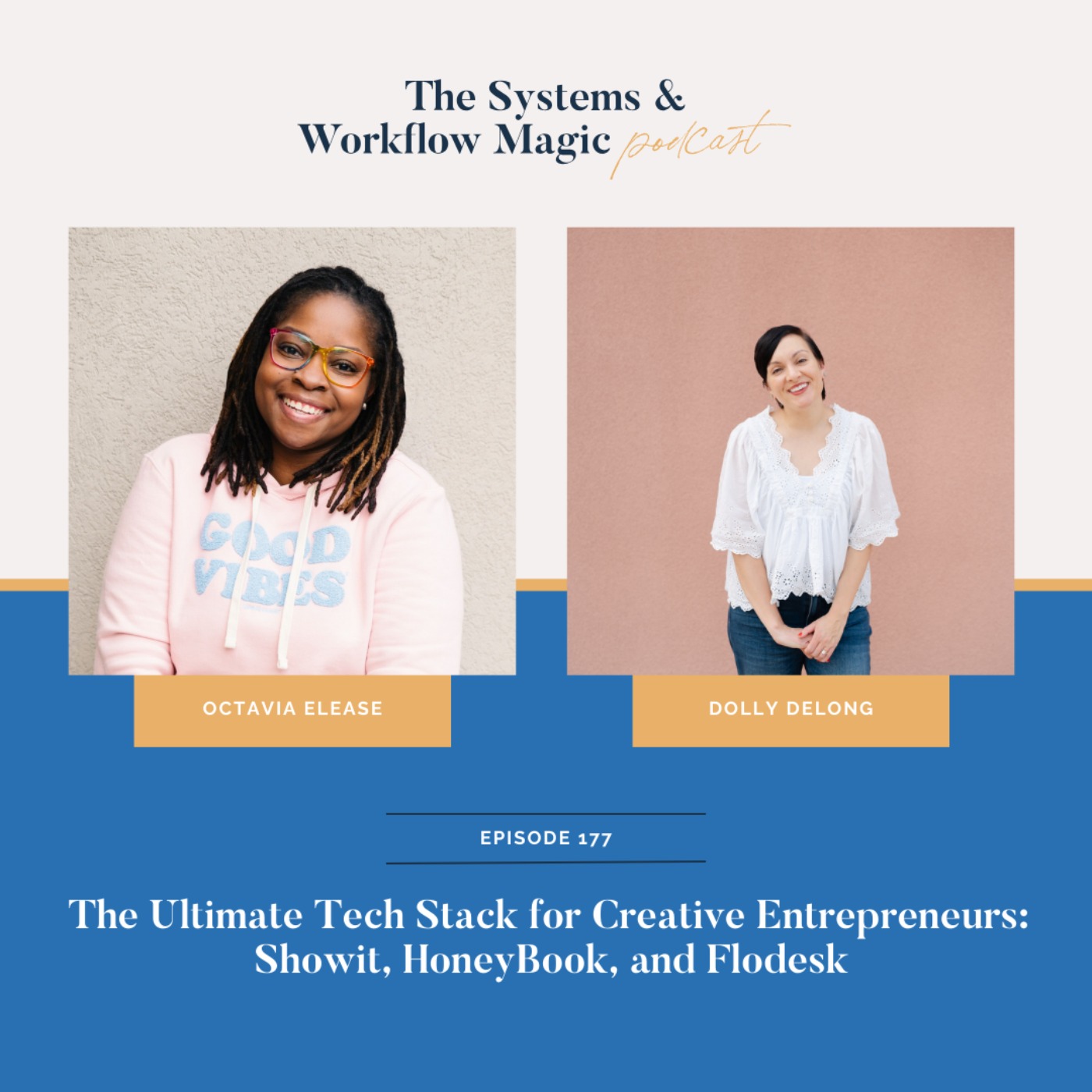 The Ultimate Tech Stack for Creative Entrepreneurs: Showit, HoneyBook, and Flodesk w/ Octavia Elease