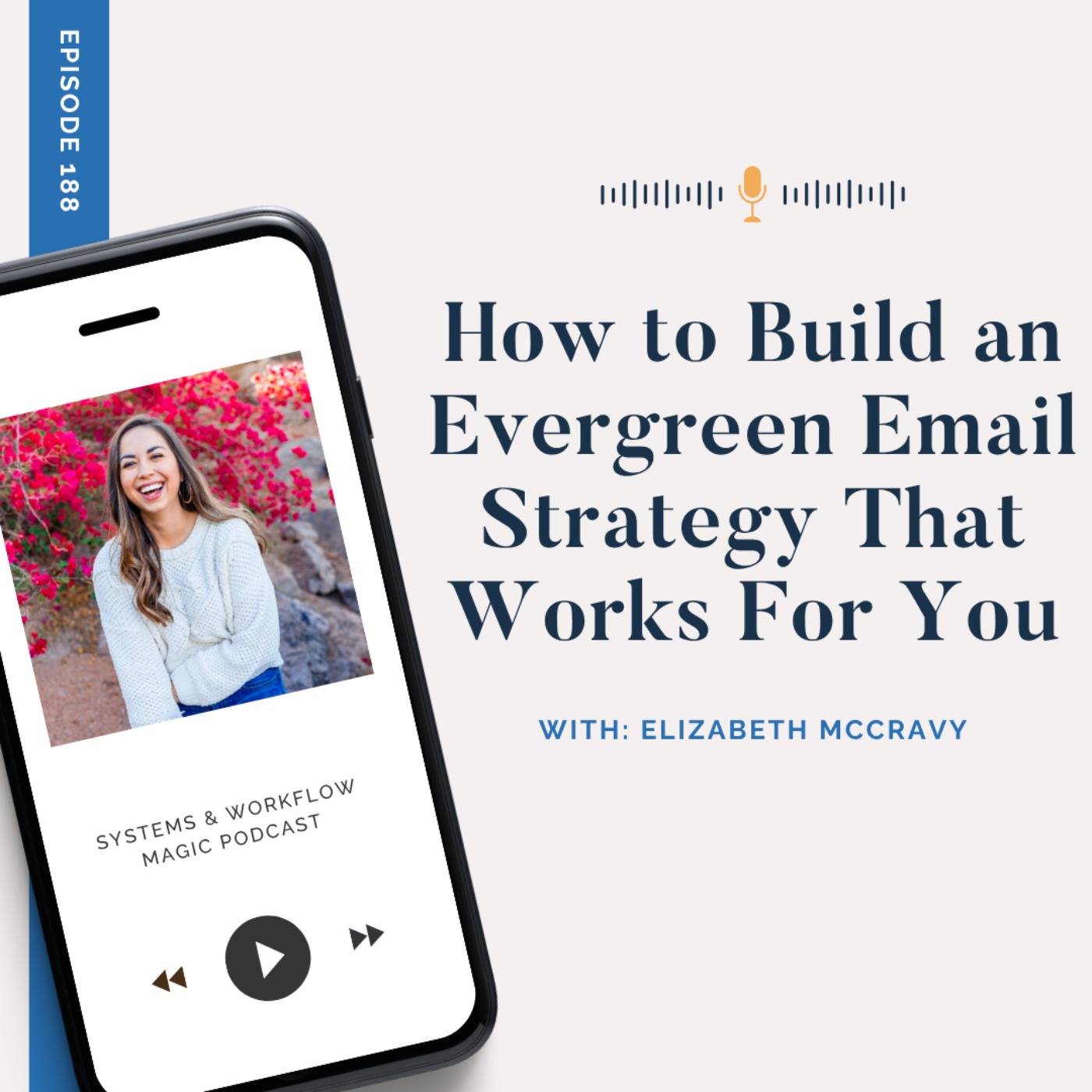 (REPLAY) How to Build an Evergreen Email Strategy That Works for You (W/ Elizabeth McCravy)