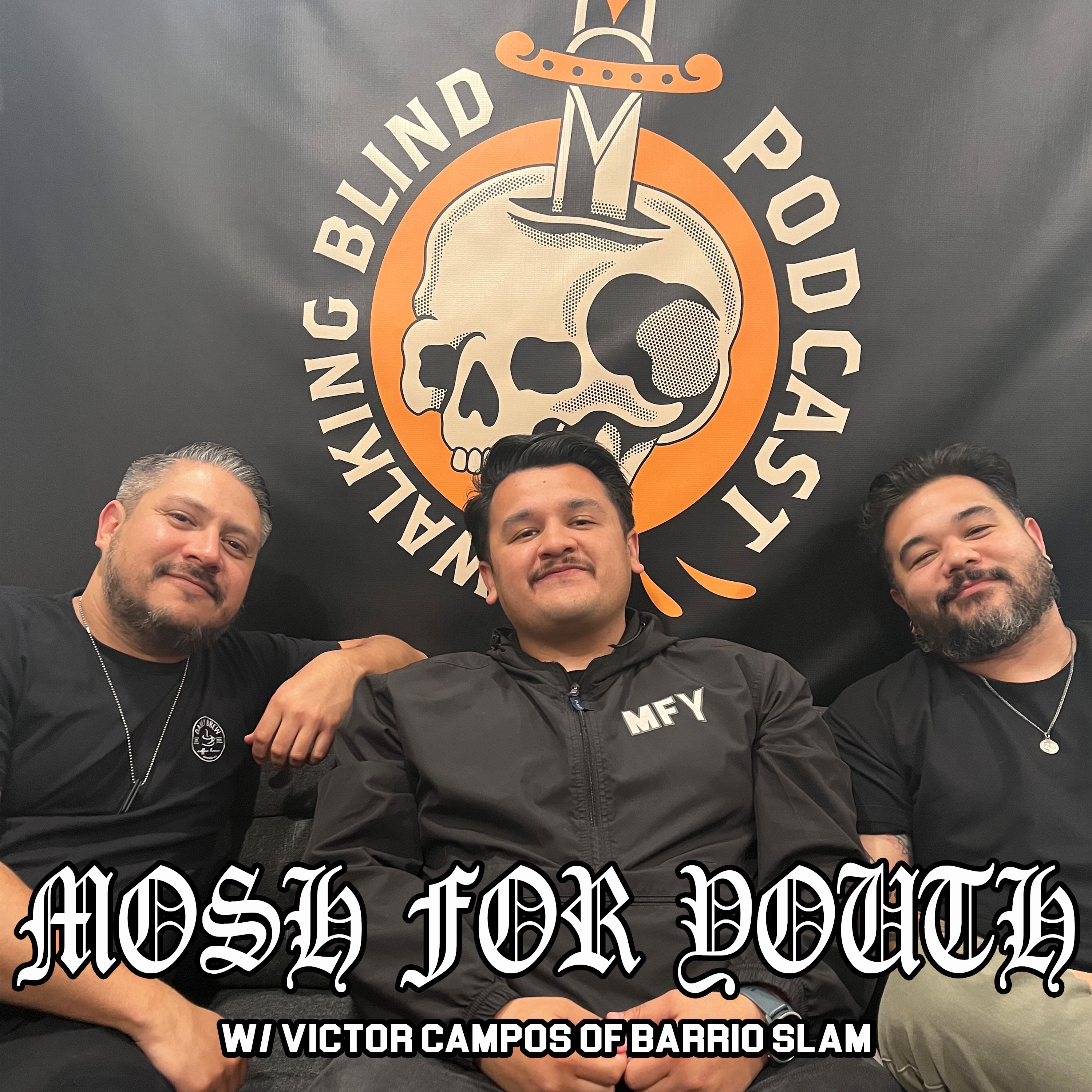 Mosh For Youth w/ Victor Campos of Barrio Slam episode artwork
