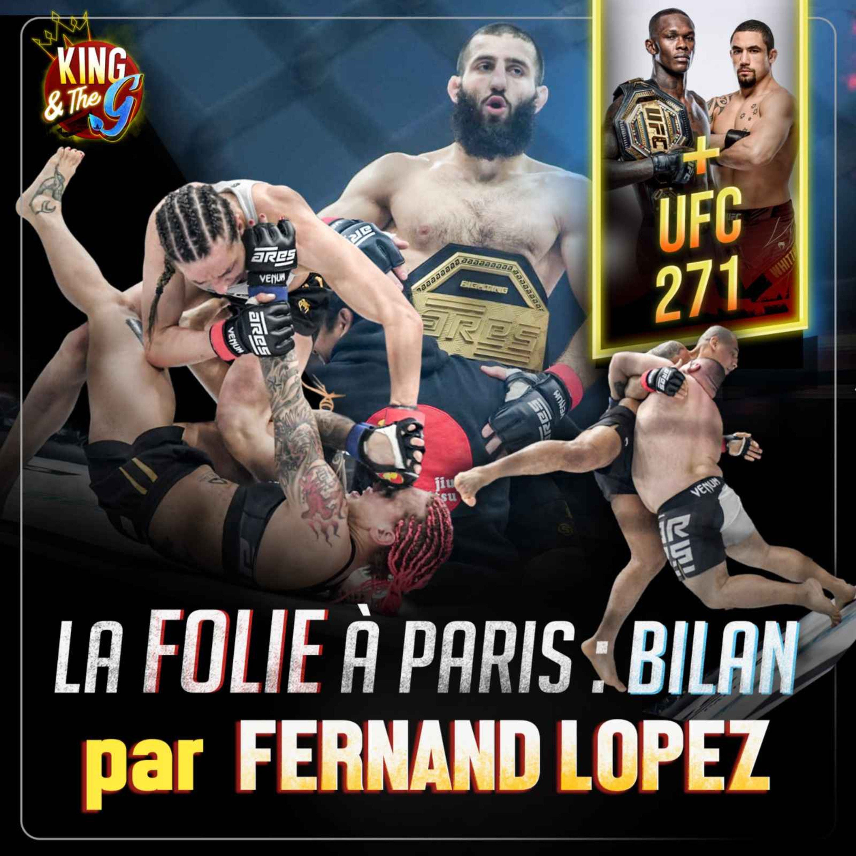 C'ETAIT ARES 3 par Fernand Lopez | King & The G #55